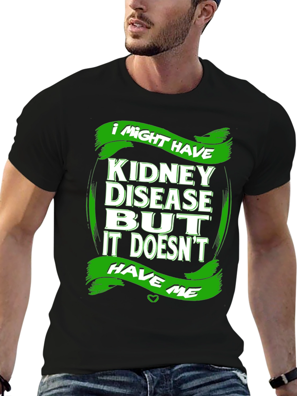 Kidney Disease Awareness T-Shirt - I Might Have