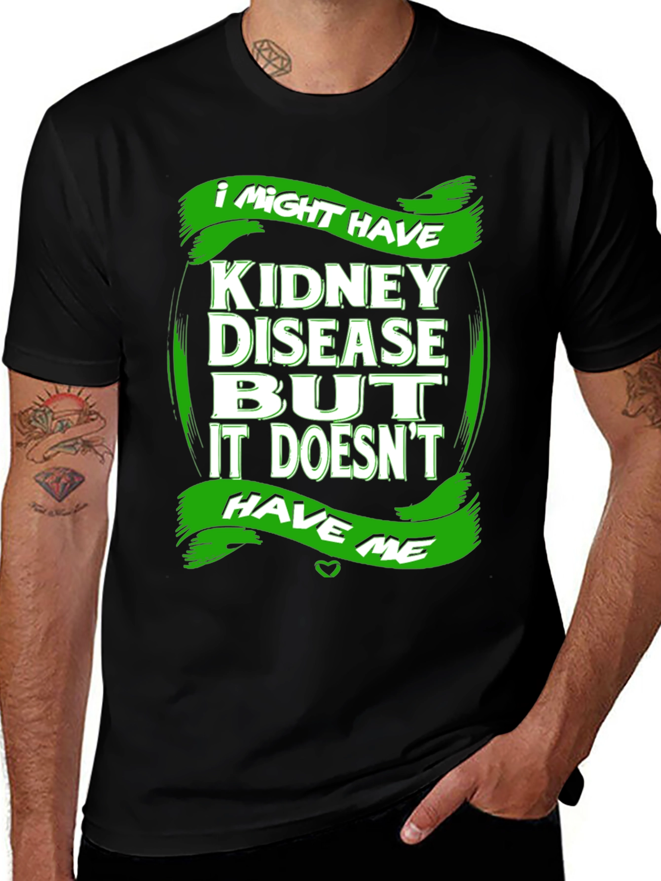 Kidney Disease Awareness T-Shirt - I Might Have