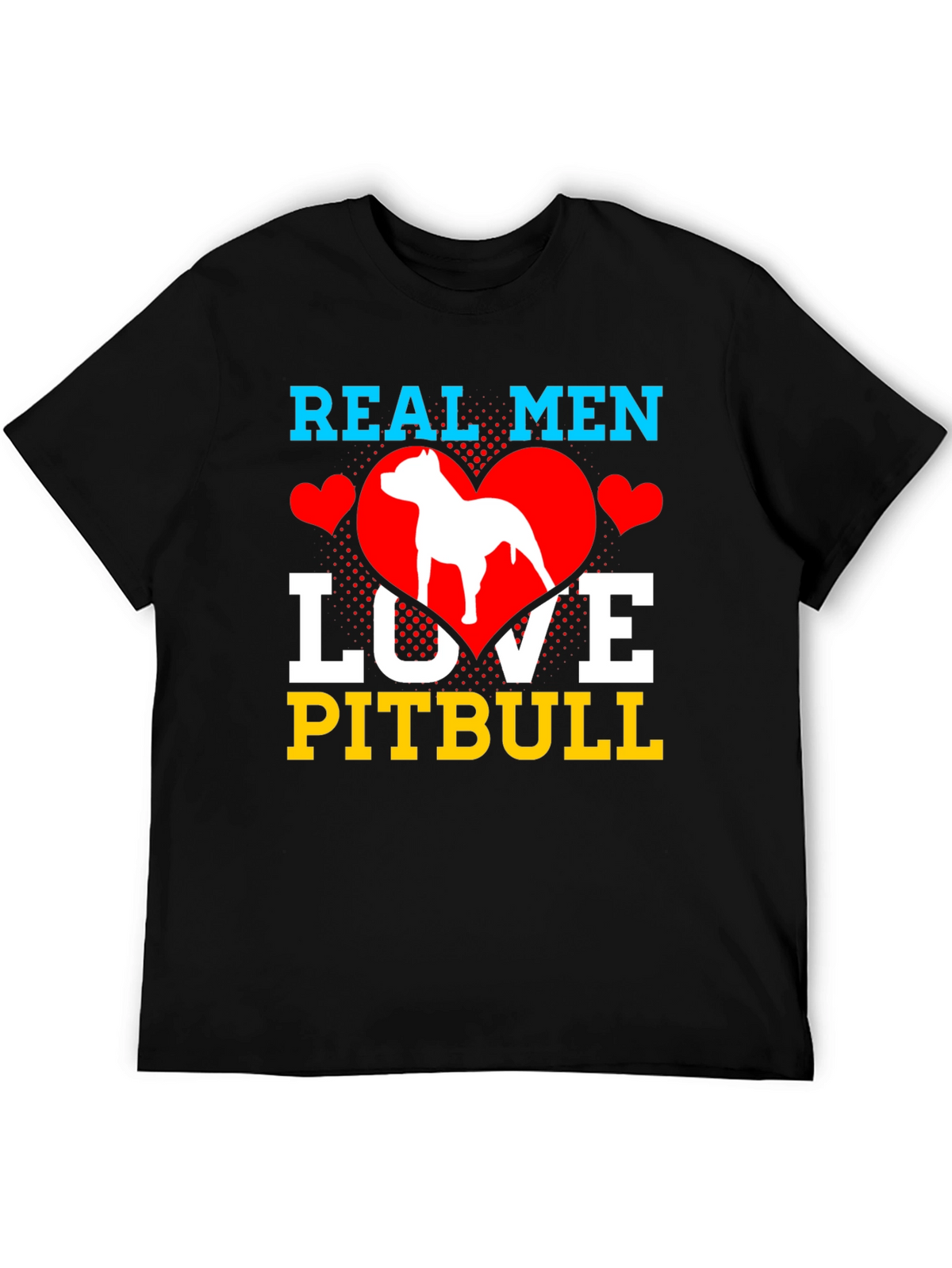 Real Men Love Pitbull T-Shirt