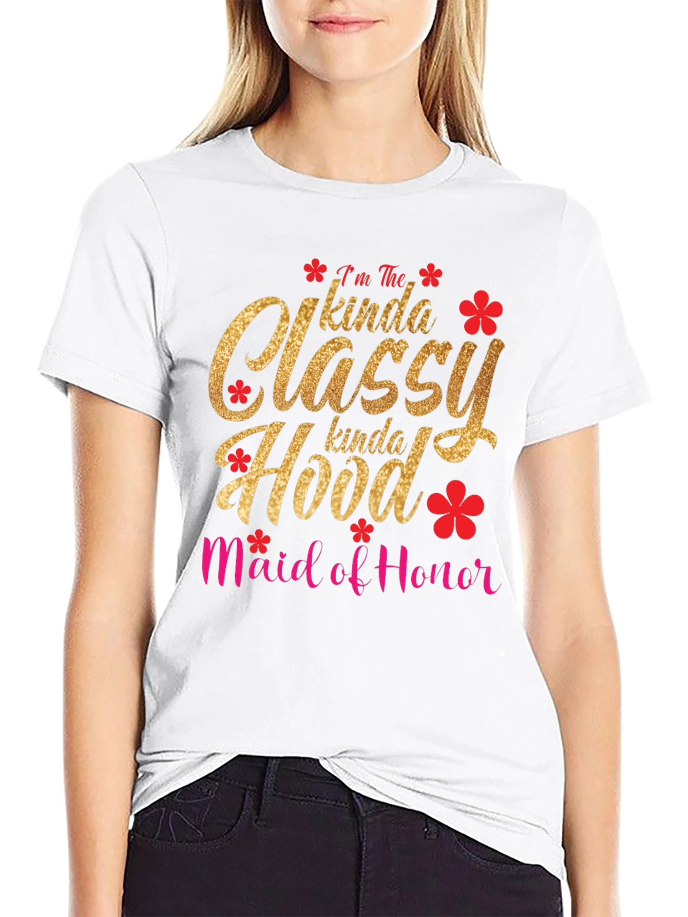Classy Hood Maid of Honor T-Shirt