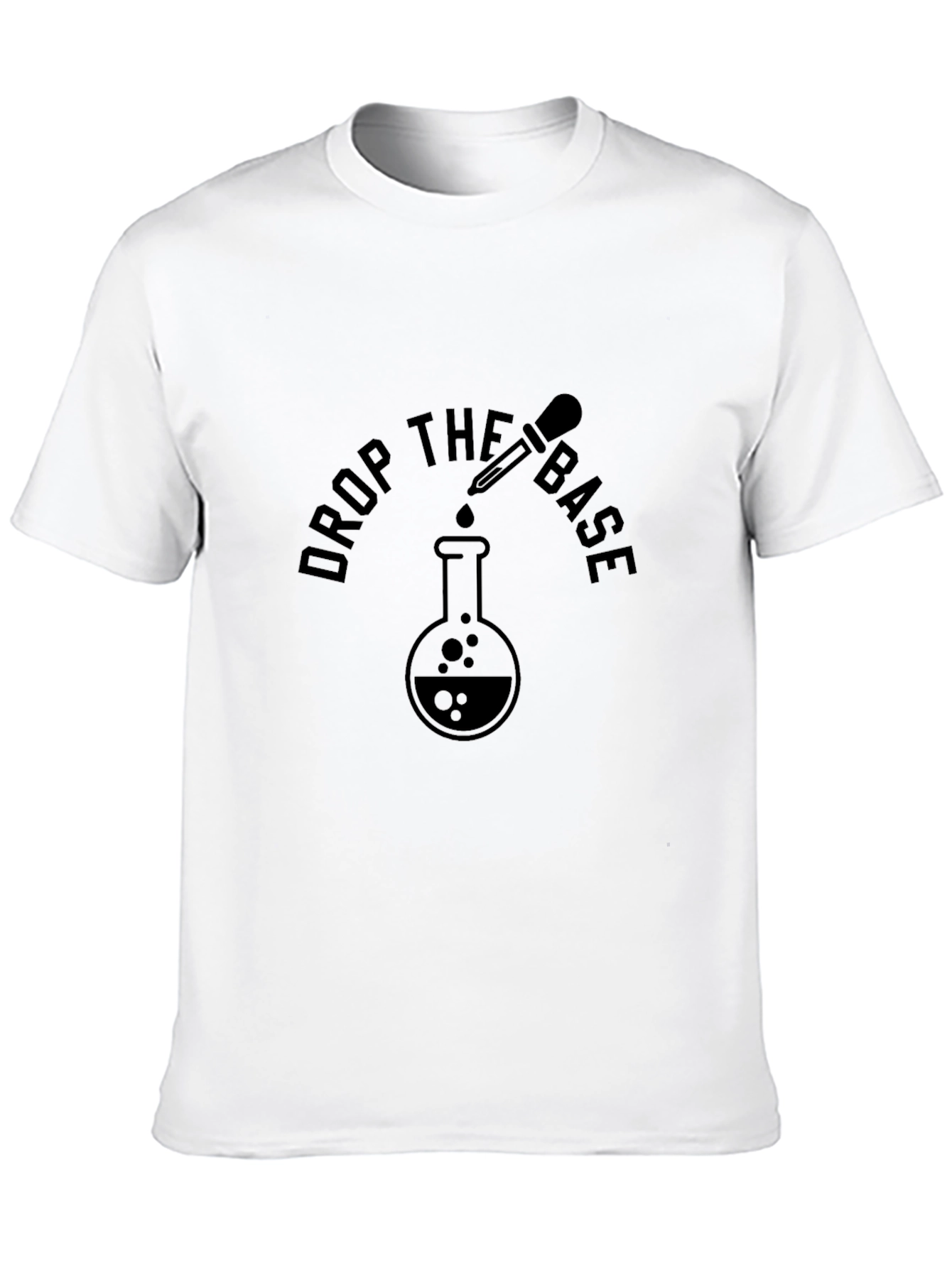 Drop the Base T-Shirt - Science EDM Design