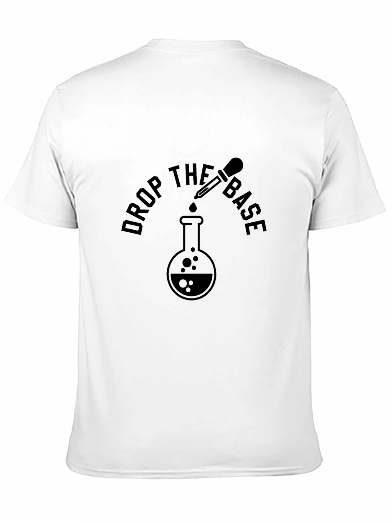 Drop the Base T-Shirt - Science EDM Design