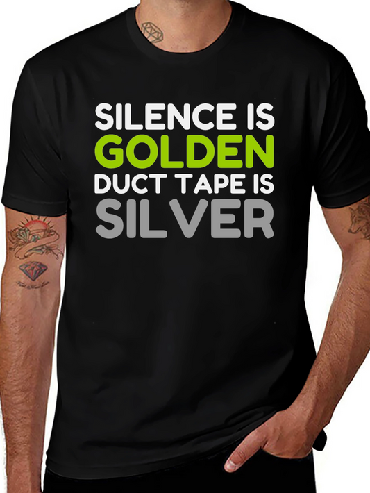 Silence is Golden Funny T-Shirt