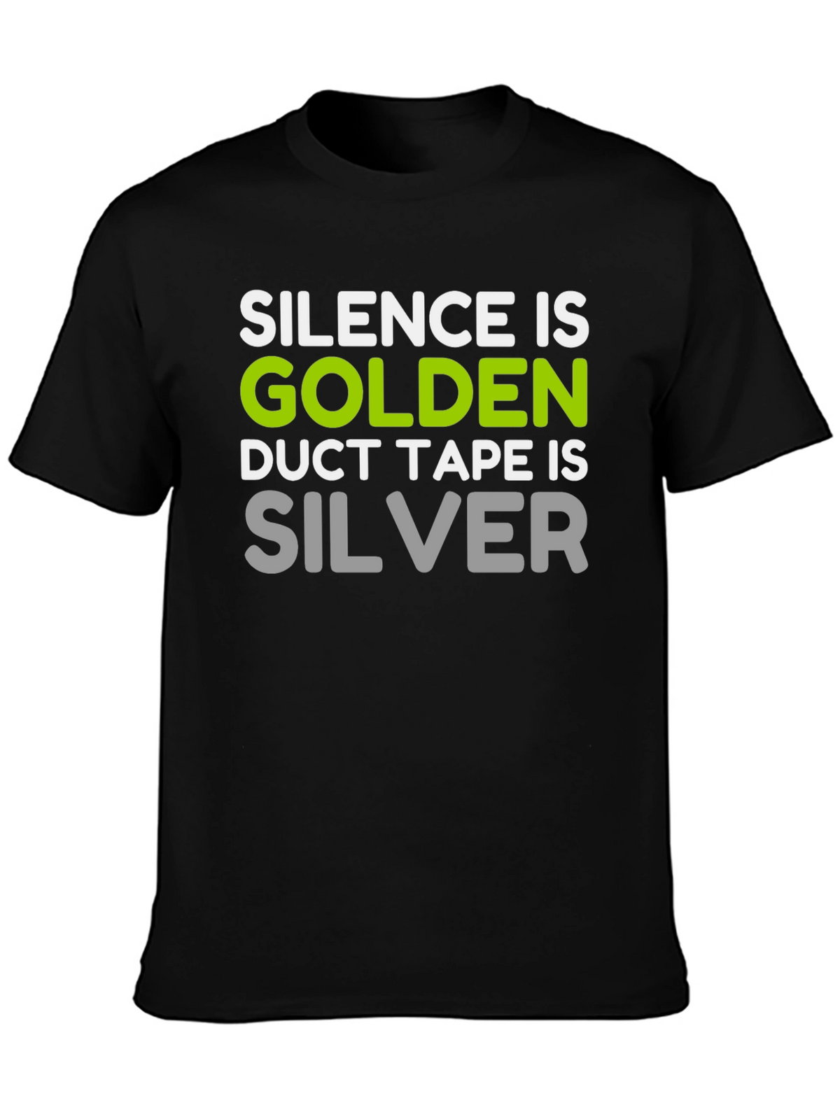 Silence is Golden Funny T-Shirt
