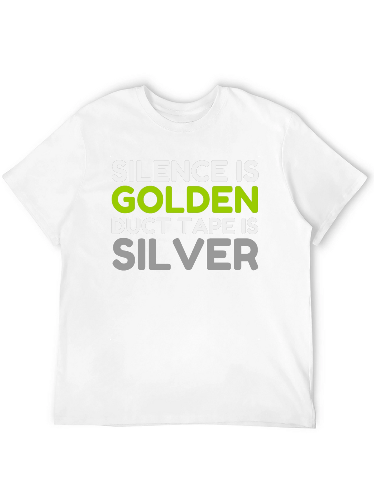 Silence is Golden Funny T-Shirt