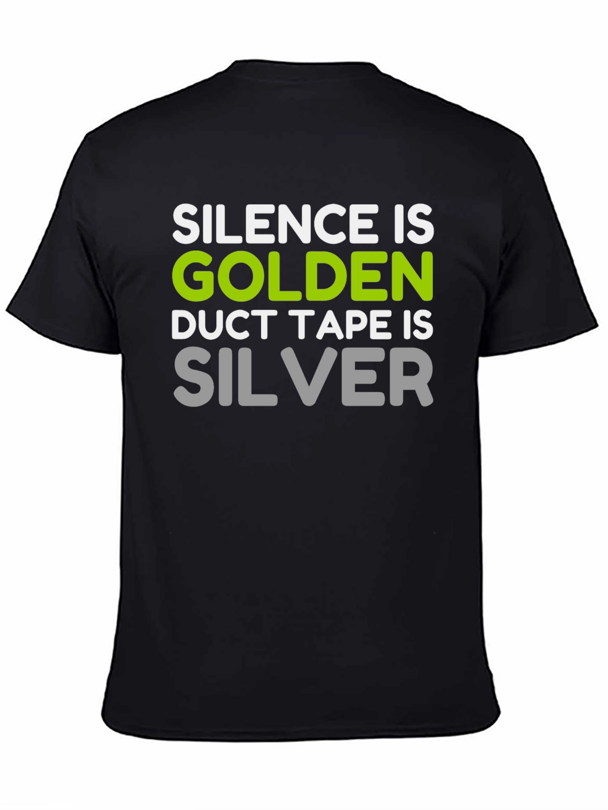 Silence is Golden Funny T-Shirt