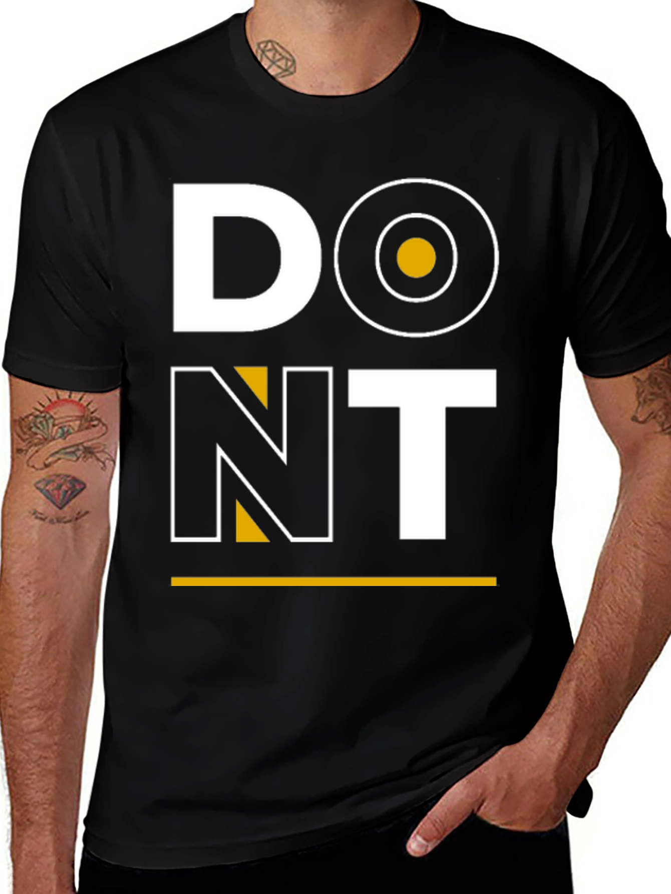 Dont T-Shirt: Bold Graphic Tee
