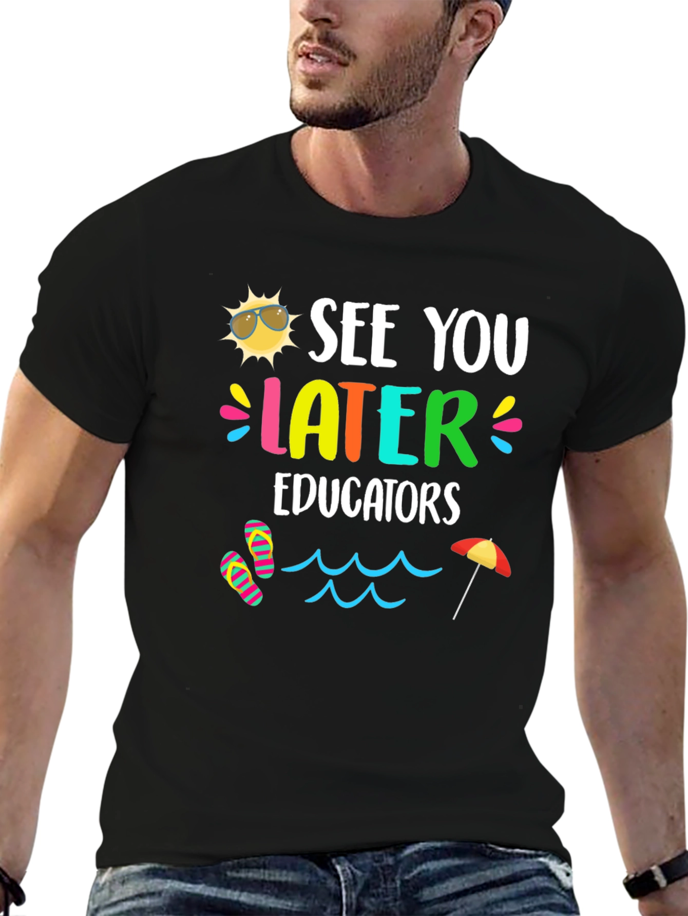 See You Later Educators T-Shirt