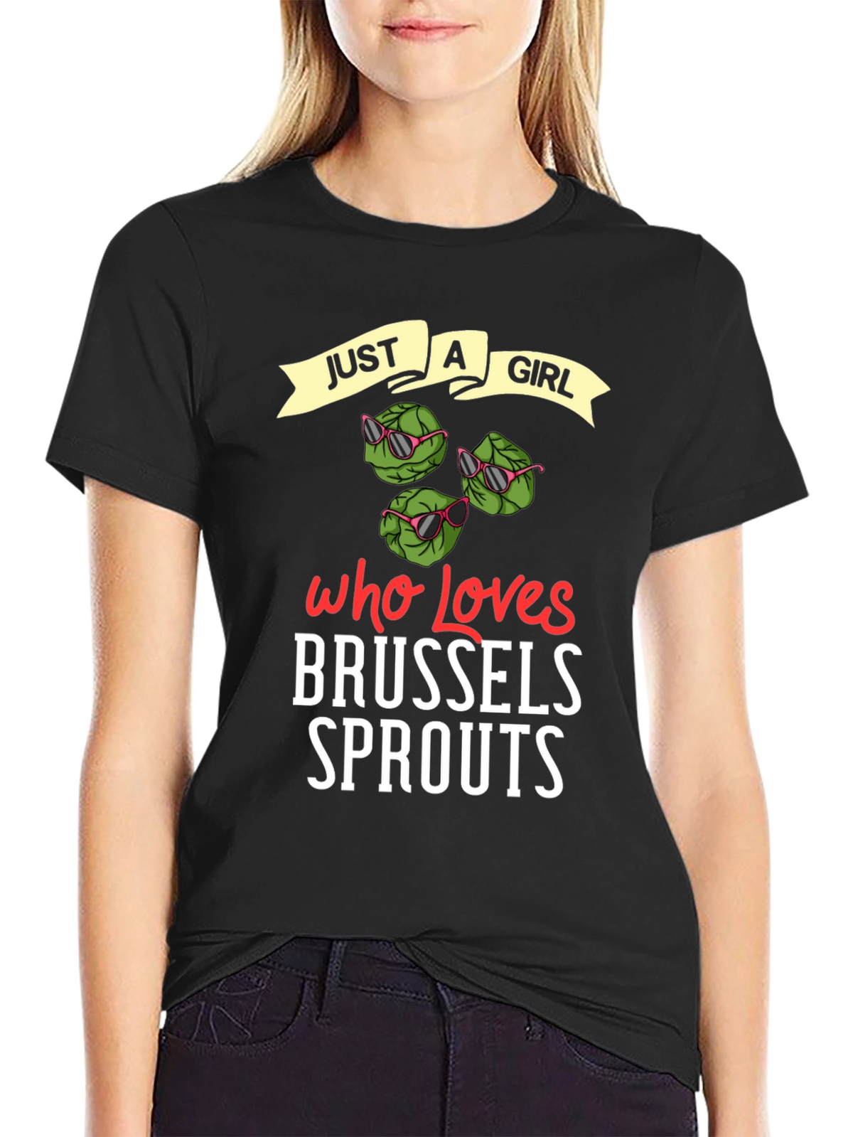 Just a Girl Who Loves Brussels Sprouts T-Shirt