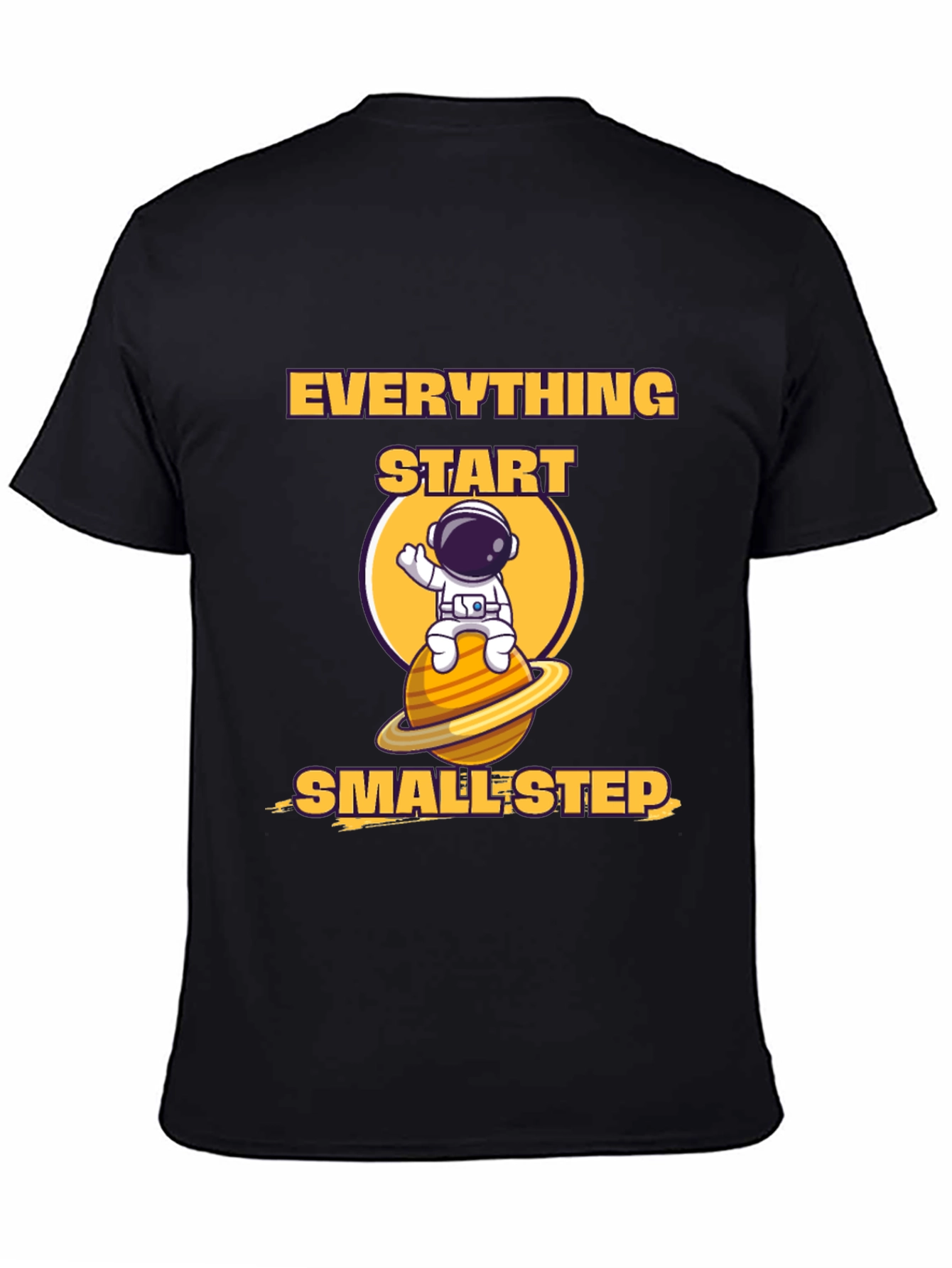 Everything Starts Smallest Step T-Shirt