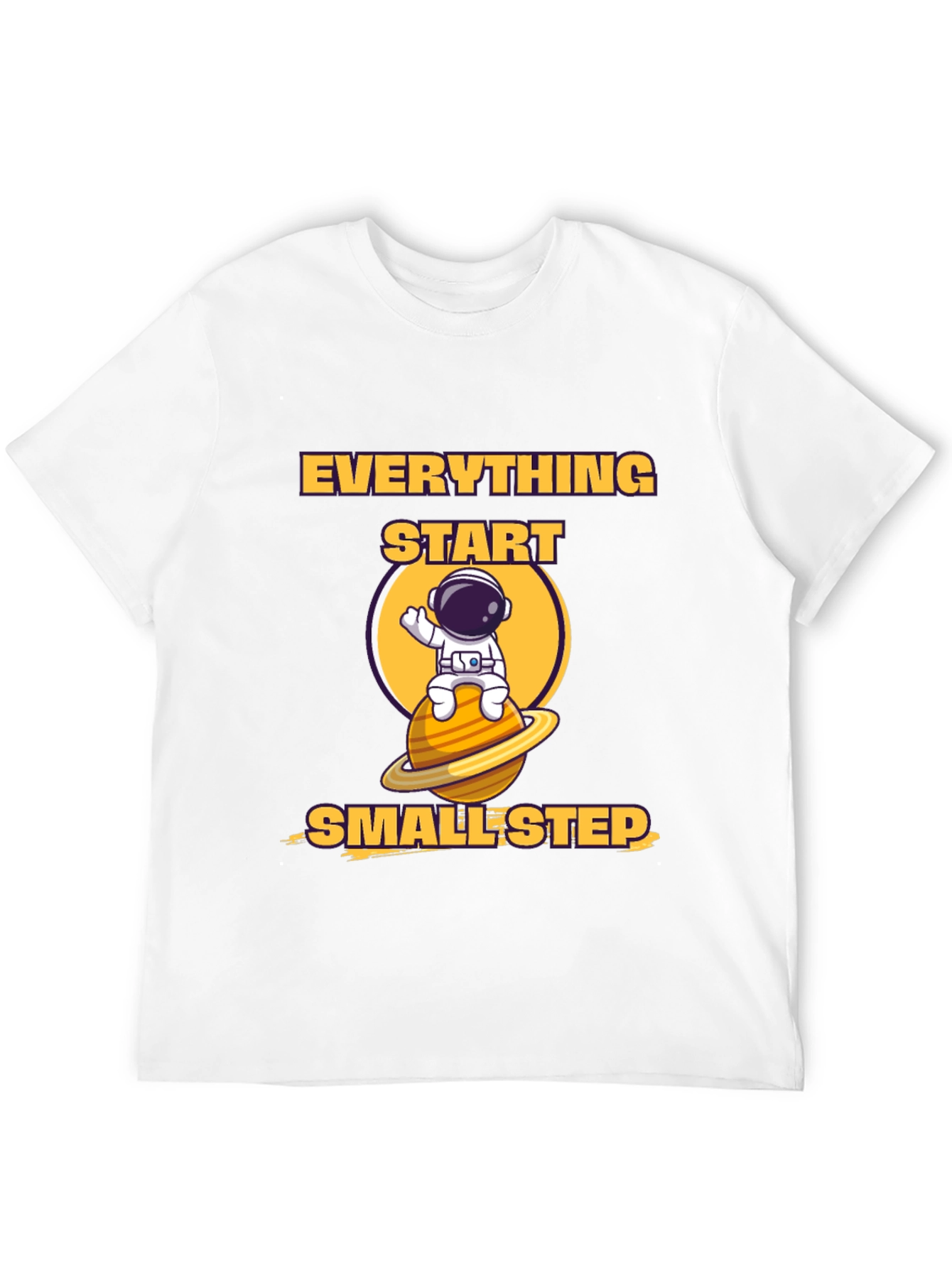 Everything Starts Smallest Step T-Shirt