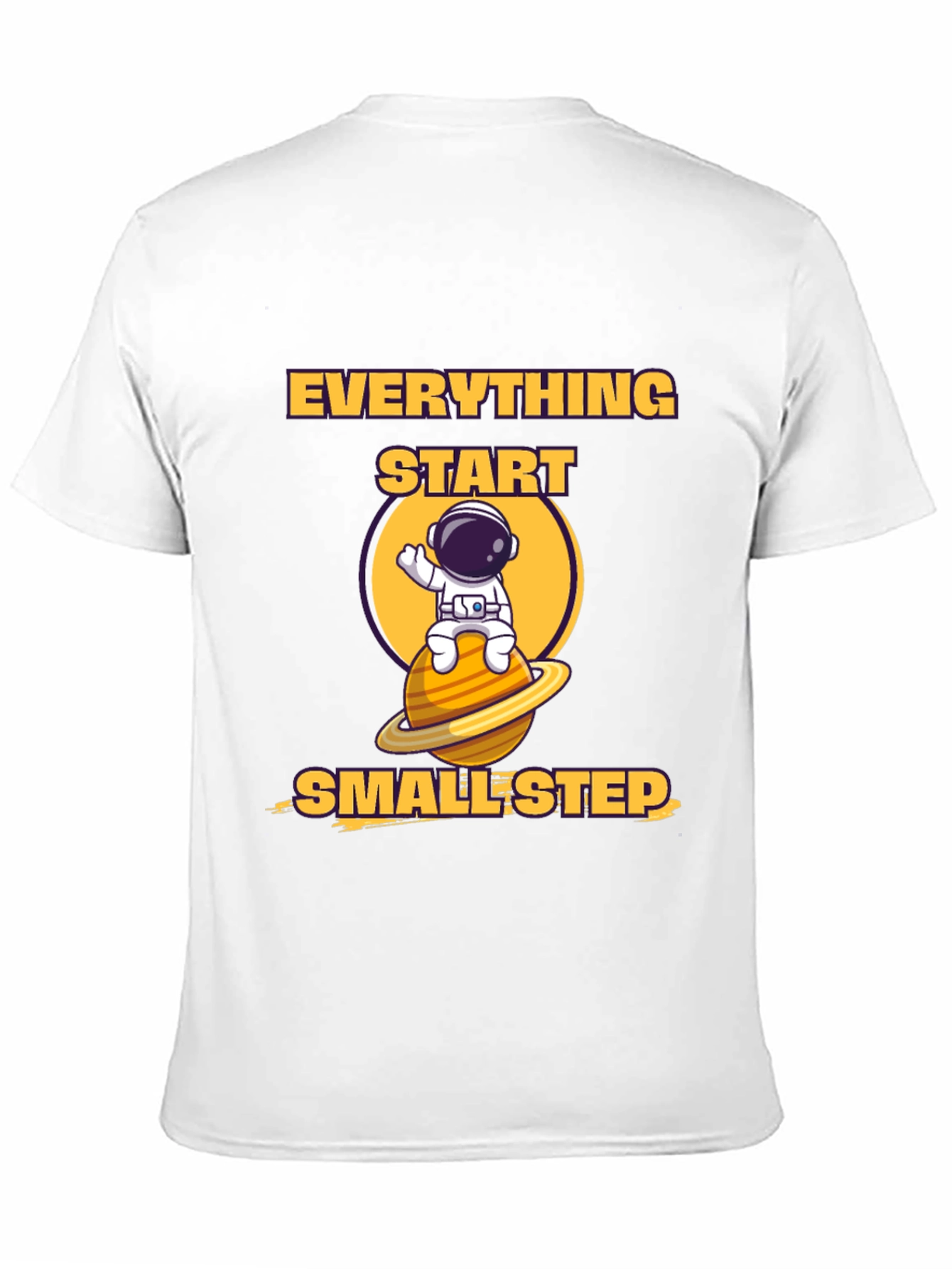 Everything Starts Smallest Step T-Shirt