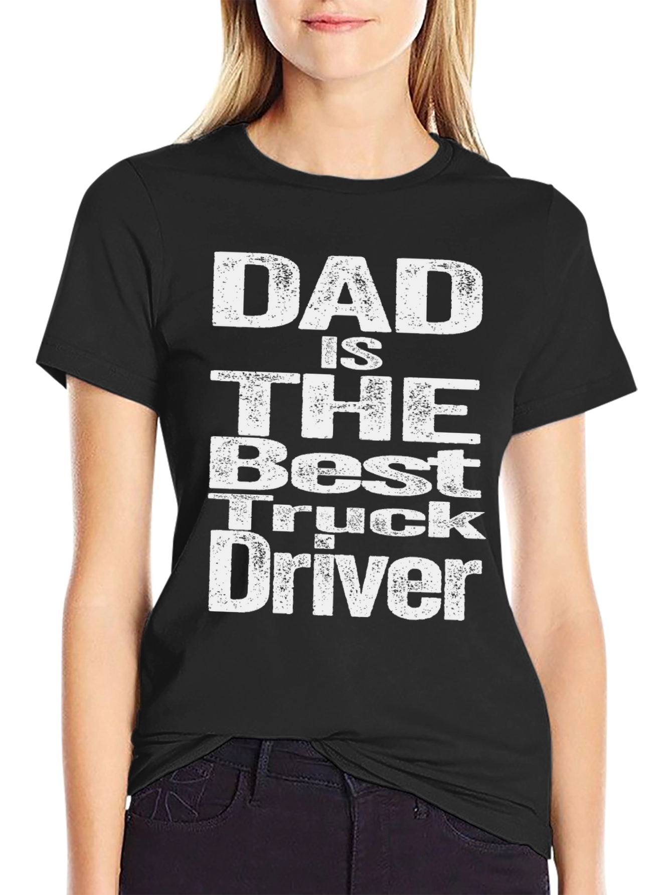 Dad is the Best Truck Driver T-Shirt
