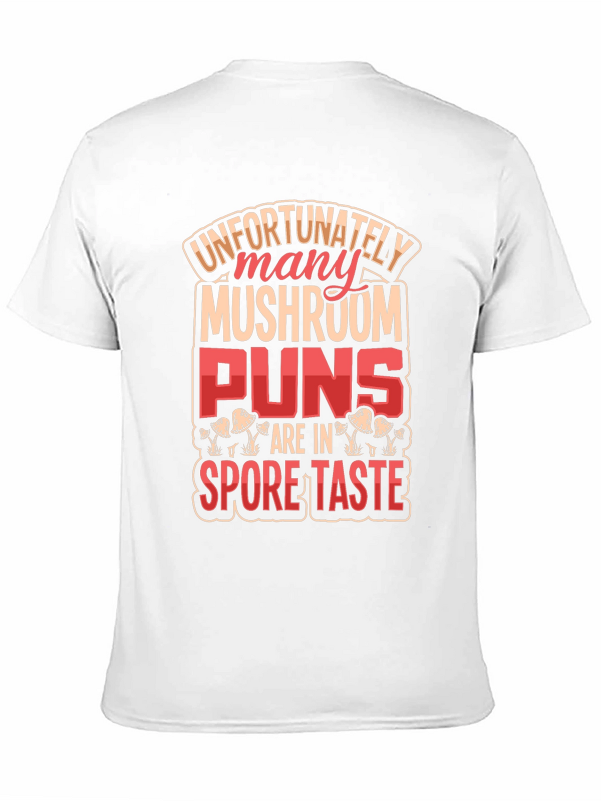 Mushroom Pun Graphic T-Shirt - Novelty Design
