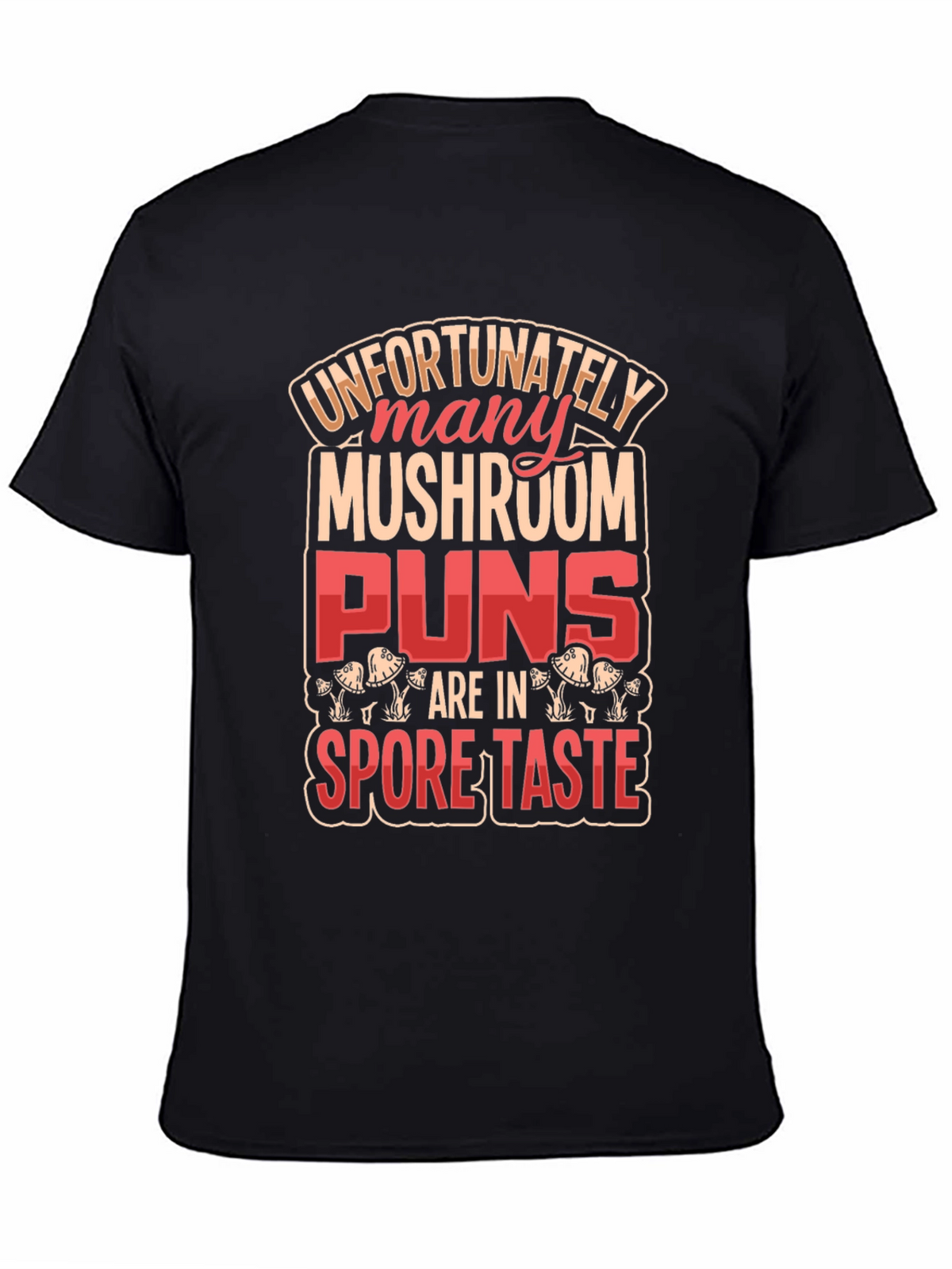 Mushroom Pun Graphic T-Shirt - Novelty Design