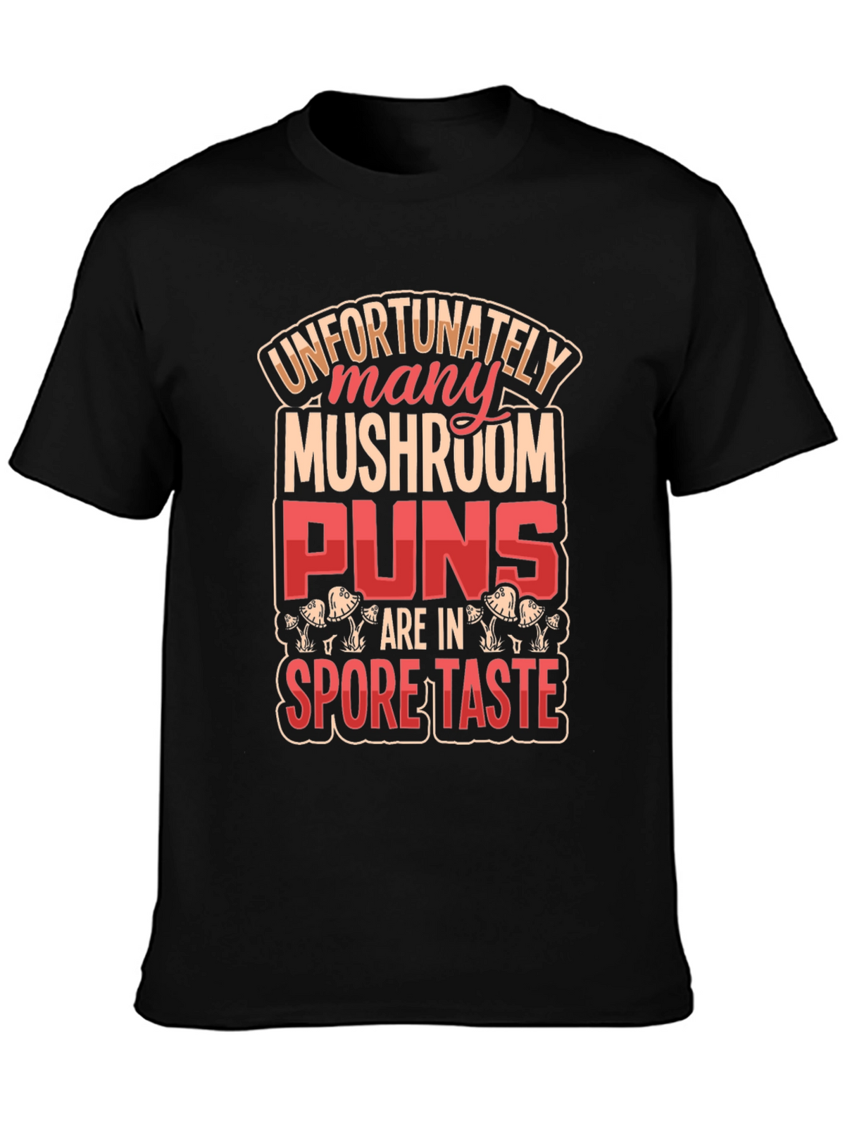 Mushroom Pun Graphic T-Shirt - Novelty Design