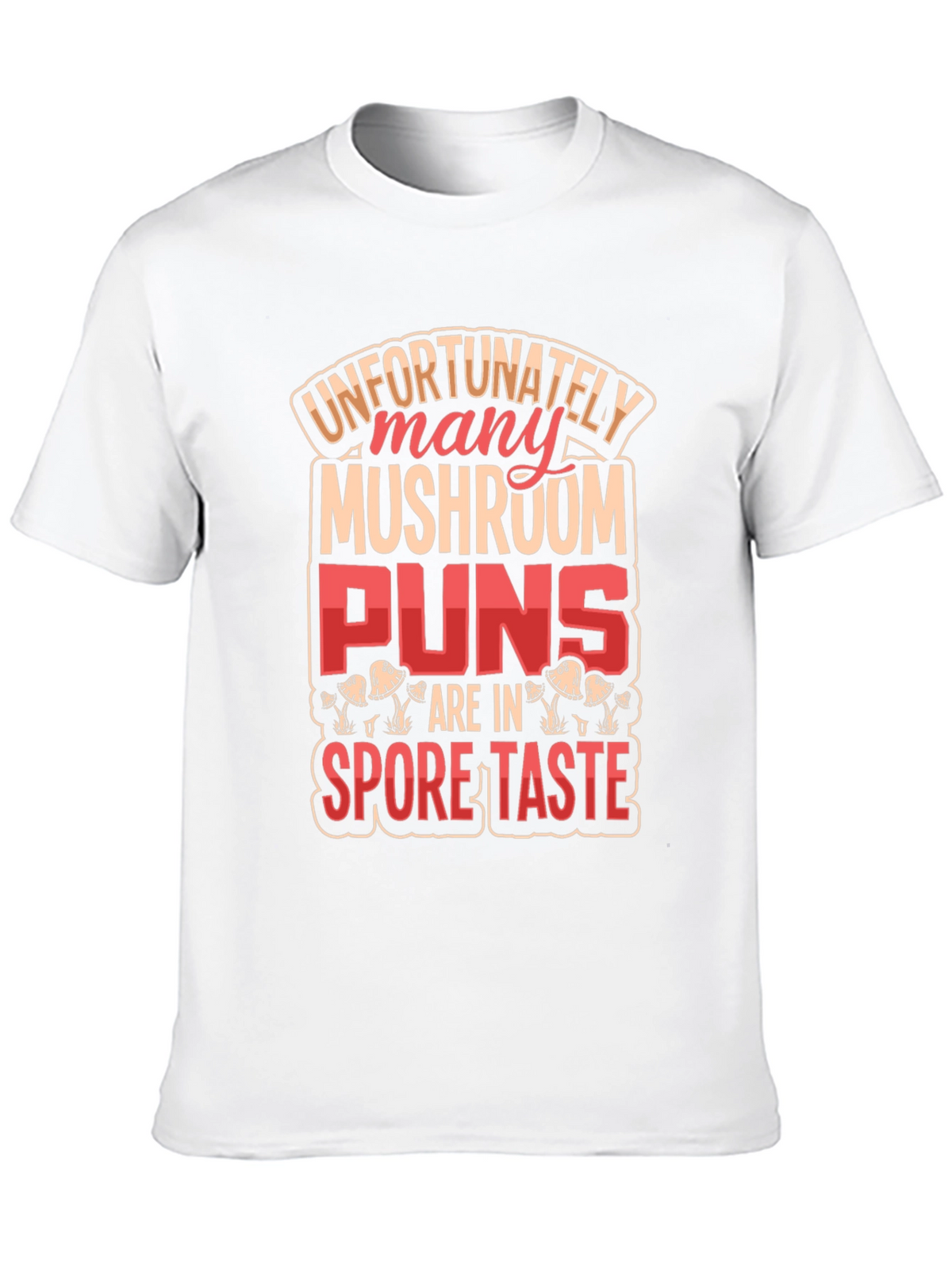 Mushroom Pun Graphic T-Shirt - Novelty Design