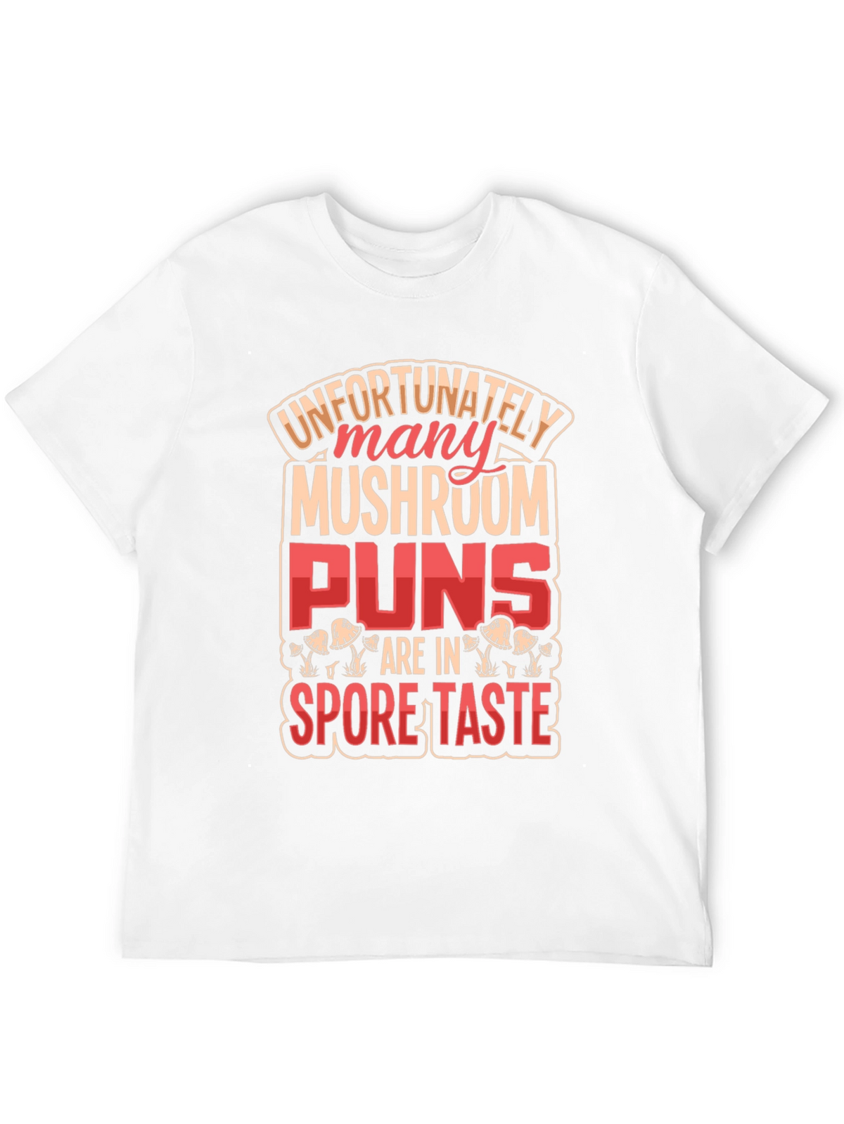 Mushroom Pun Graphic T-Shirt - Novelty Design