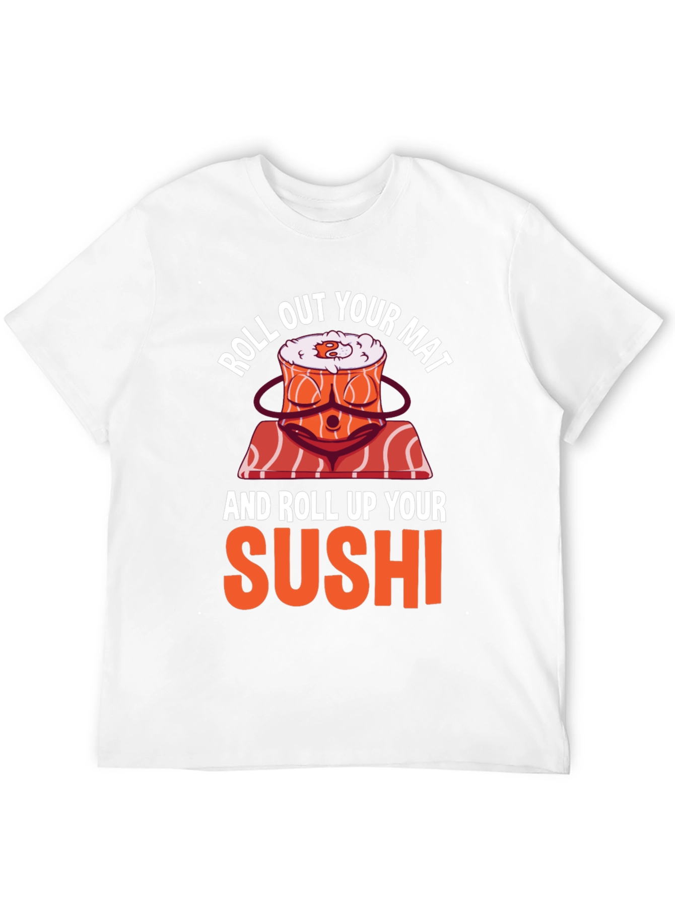 Roll Out Your Mat Sushi T-Shirt