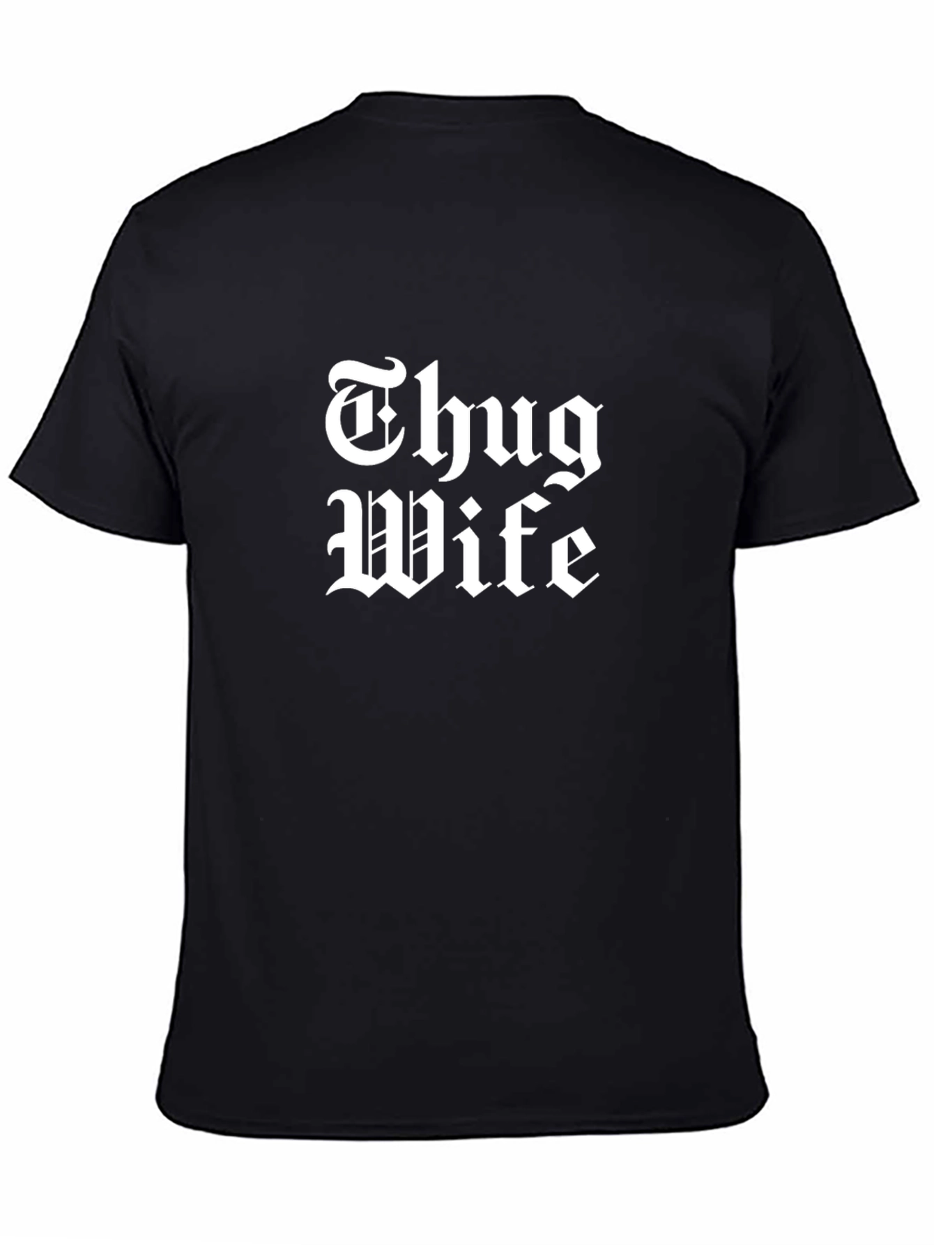 Thug Wife Graphic Tee - Black Cotton T-Shirt
