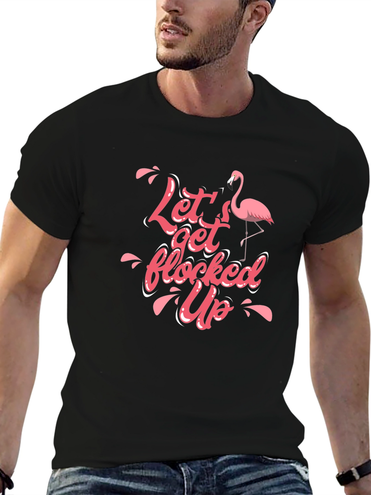 Lets Get Flocked Up T-Shirt