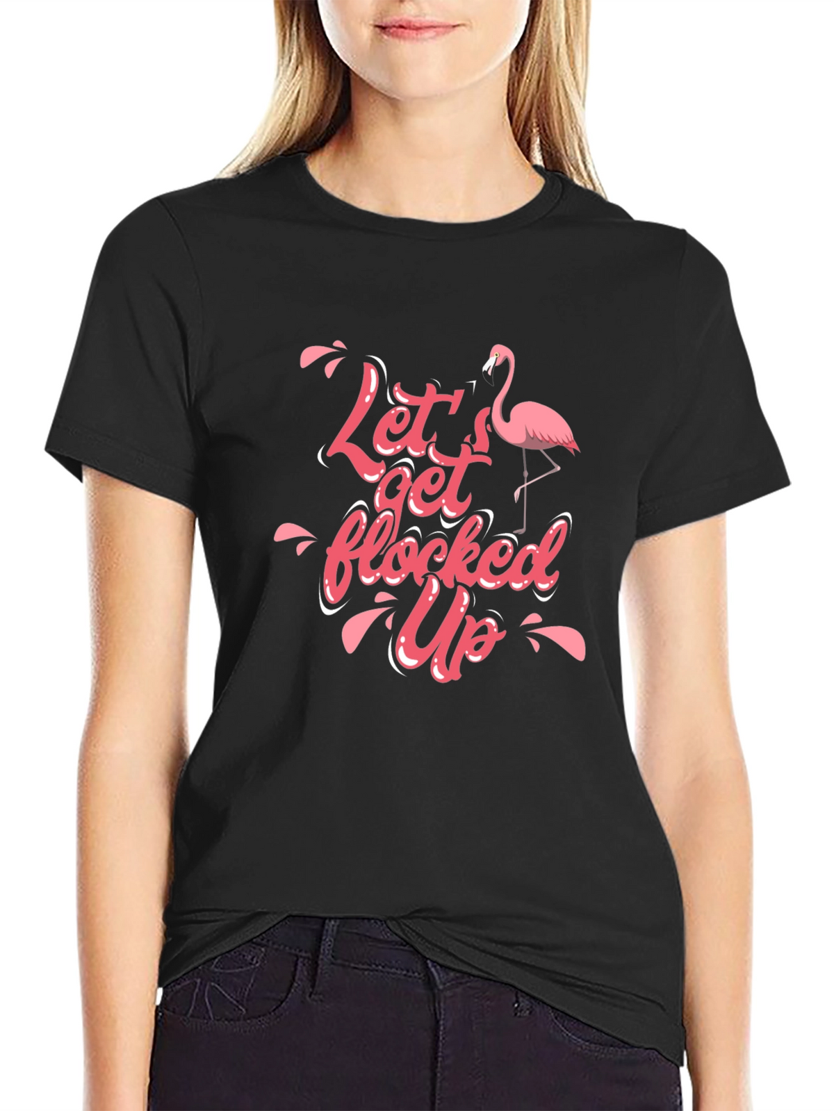 Lets Get Flocked Up T-Shirt