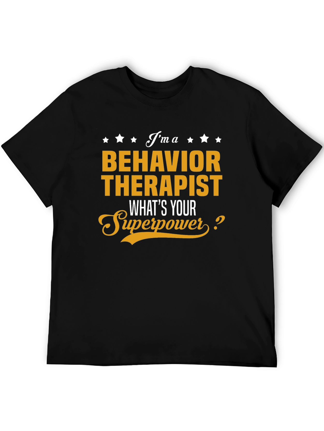 Behavior Therapist Superpower T-Shirt