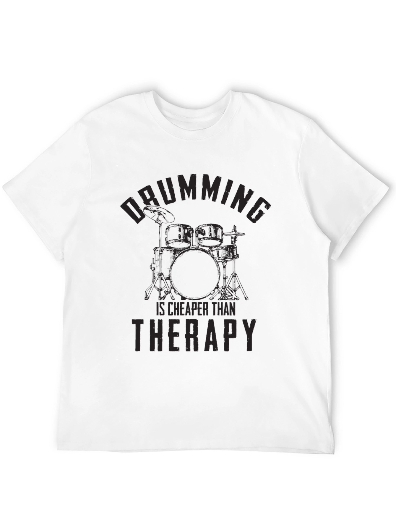 Drumming Cheaper Than Therapy Graphic Tee