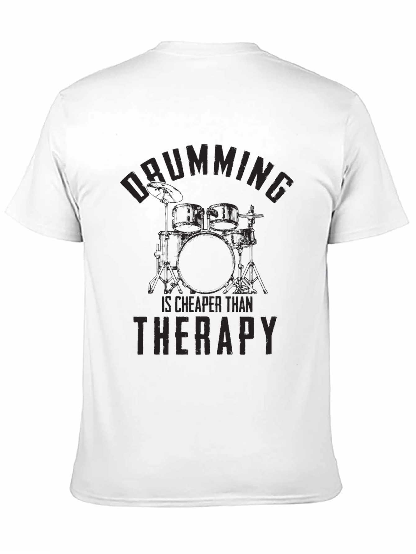 Drumming Cheaper Than Therapy Graphic Tee