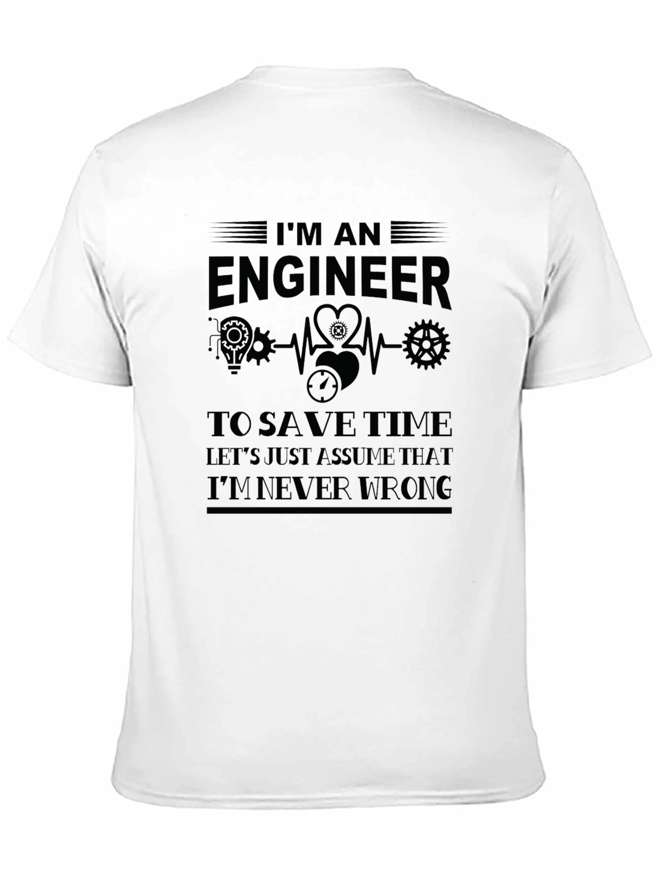 Engineer Humor Graphic T-Shirt