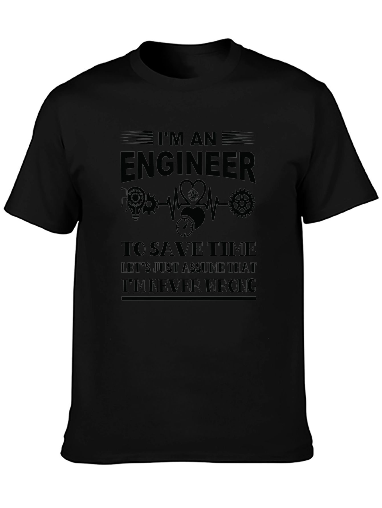 Engineer Humor Graphic T-Shirt