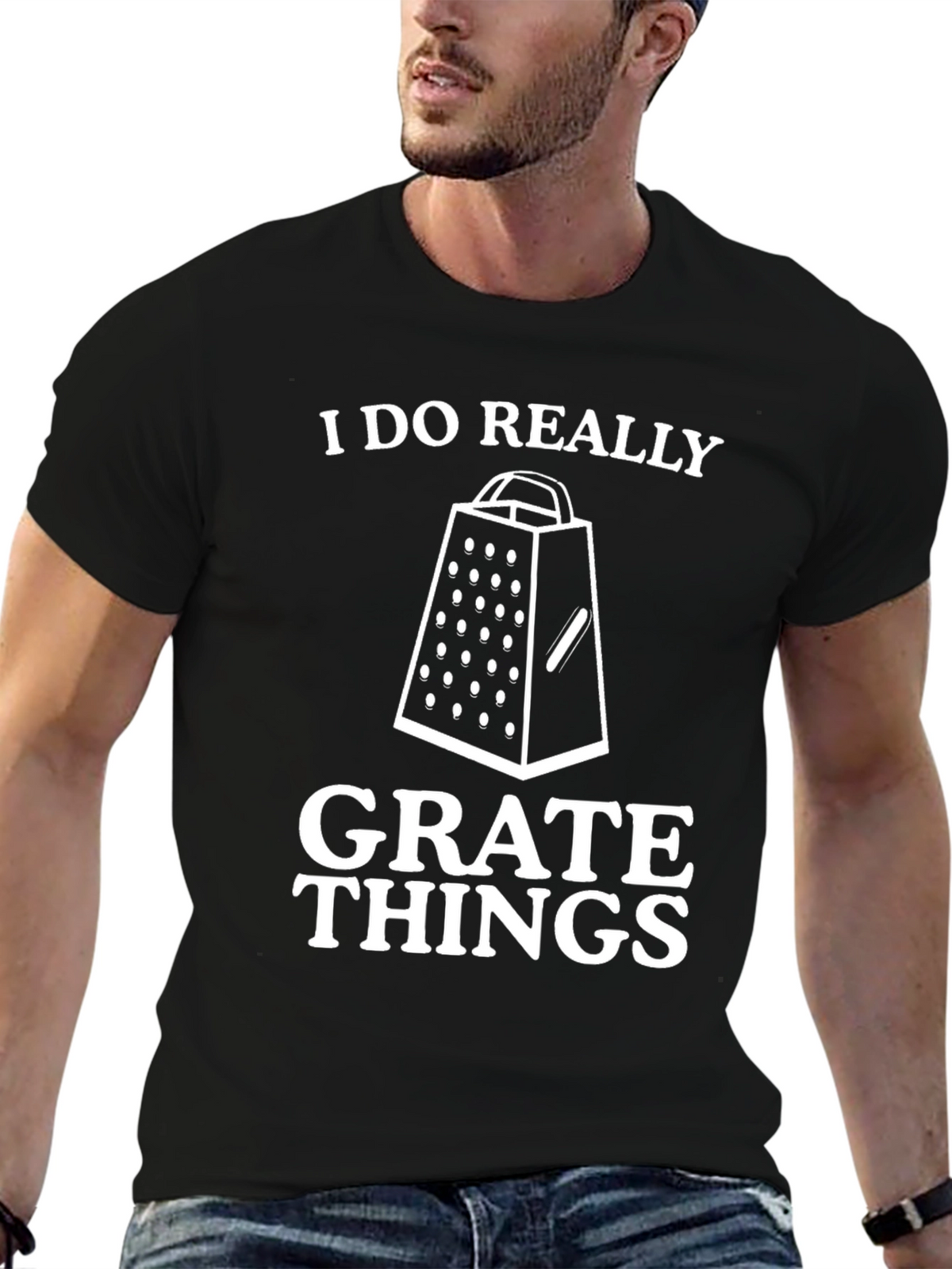 I Do Really Grate Things Black Graphic Tee
