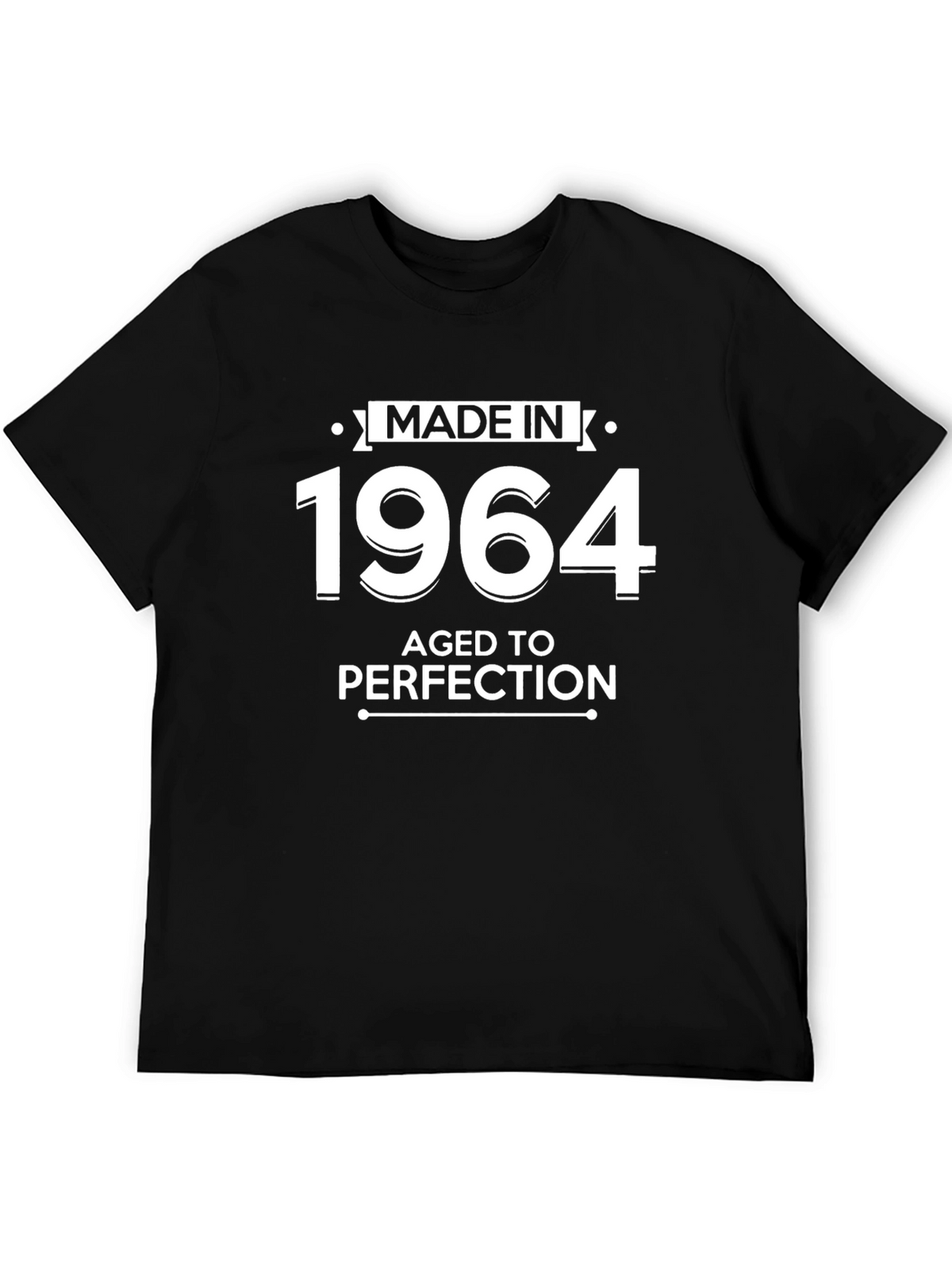 Made in 1964 Aged to Perfection T-Shirt