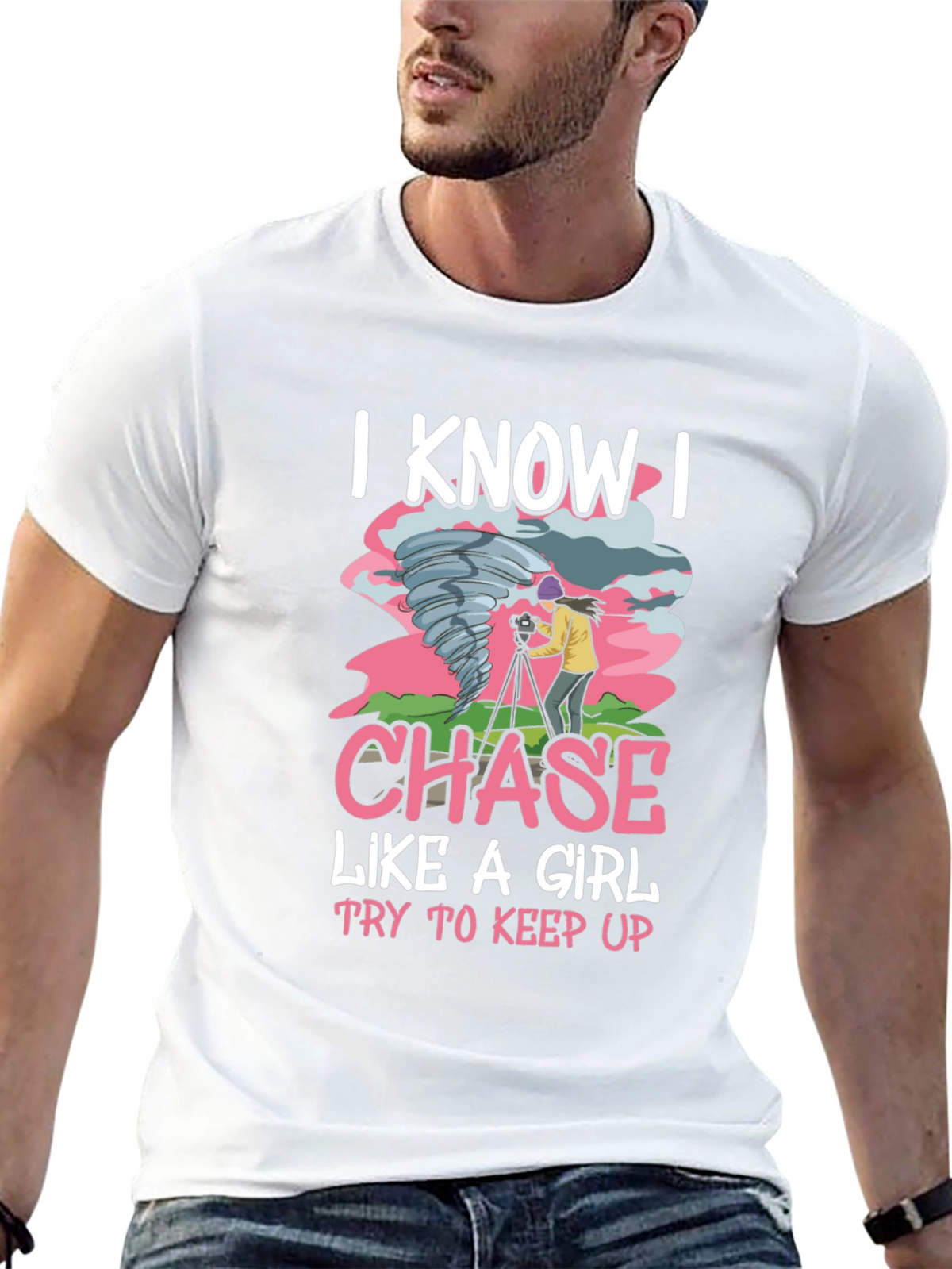 I Know I Chase Like A Girl T-Shirt