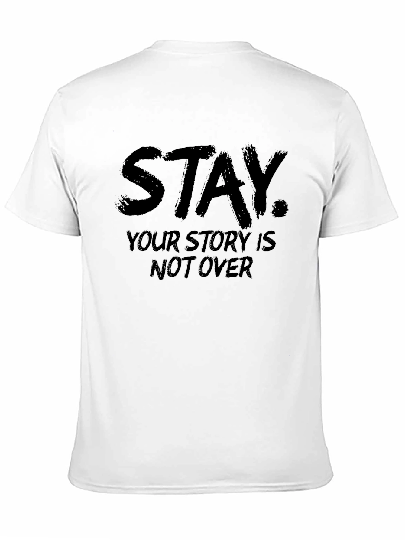 Stay Your Story Is Not Over Graphic Tee
