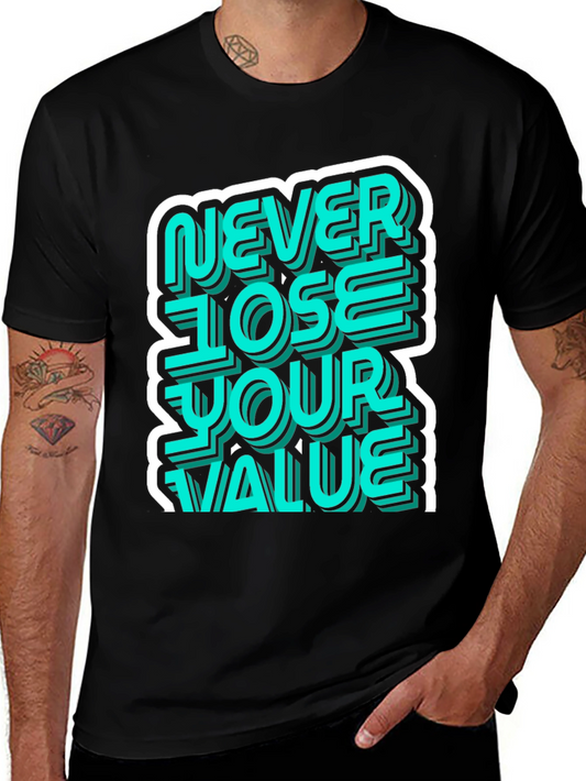 Never Lose Your Value Graphic Tee