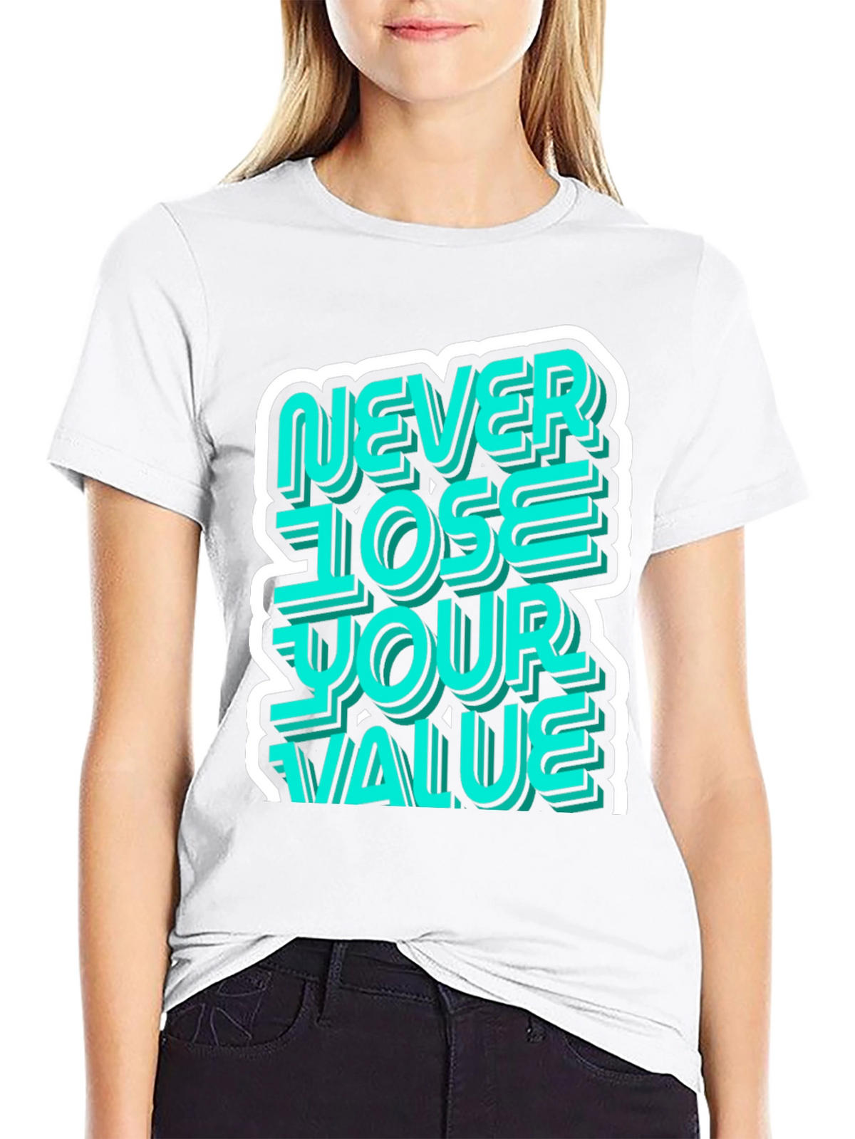 Never Lose Your Value Graphic Tee