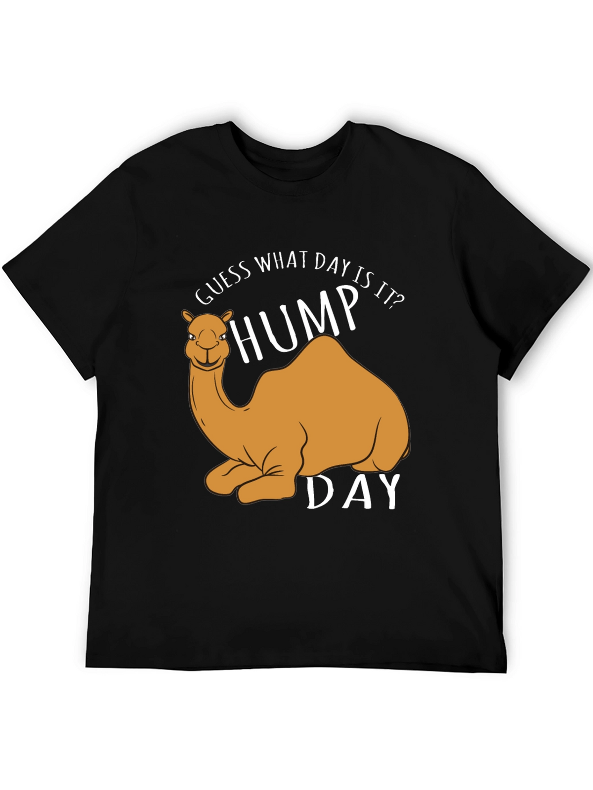 Hump Day T-Shirt - Guess What Day It Is!