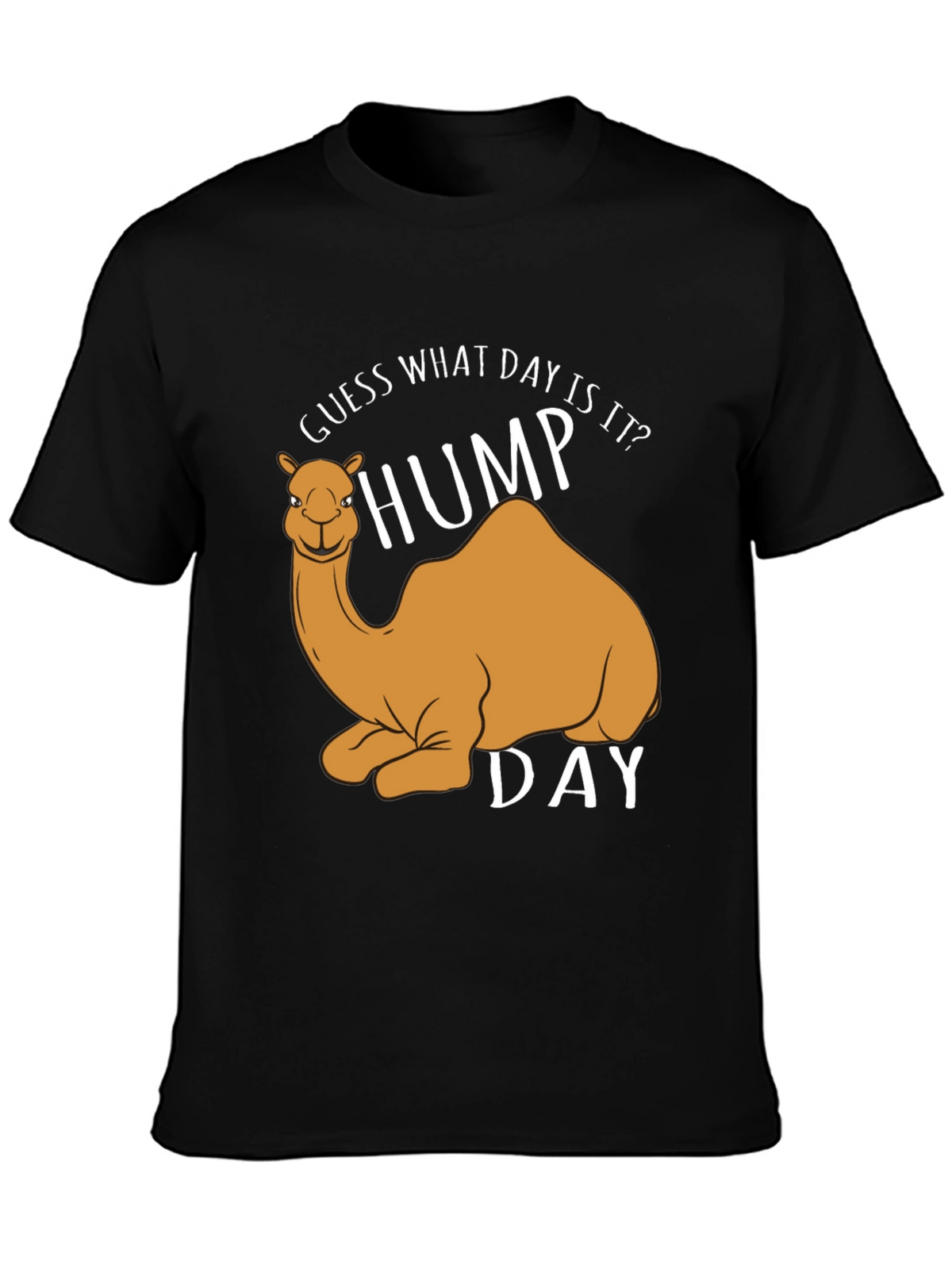 Hump Day T-Shirt - Guess What Day It Is!