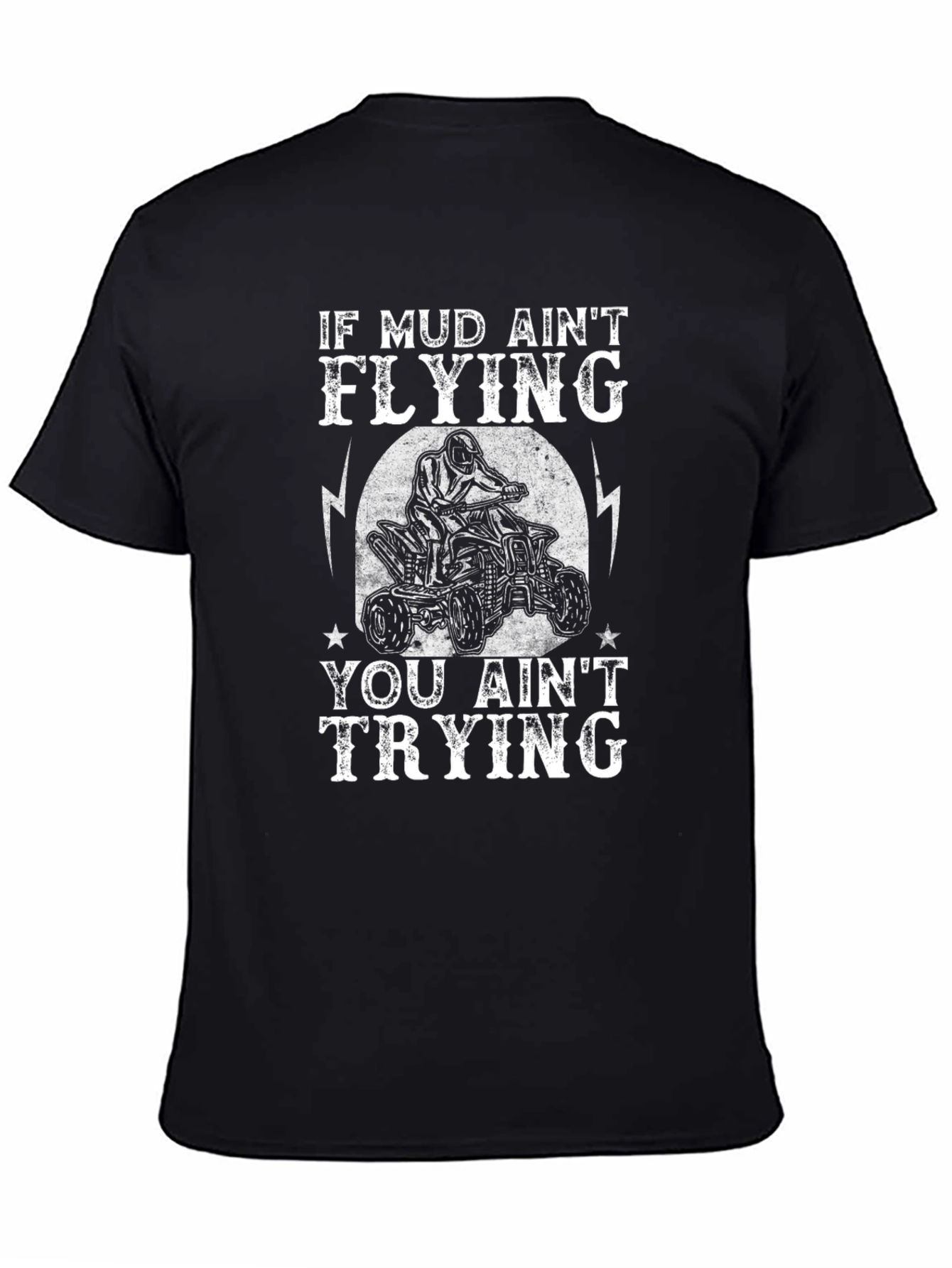 Mud Aint Flying ATV T-Shirt