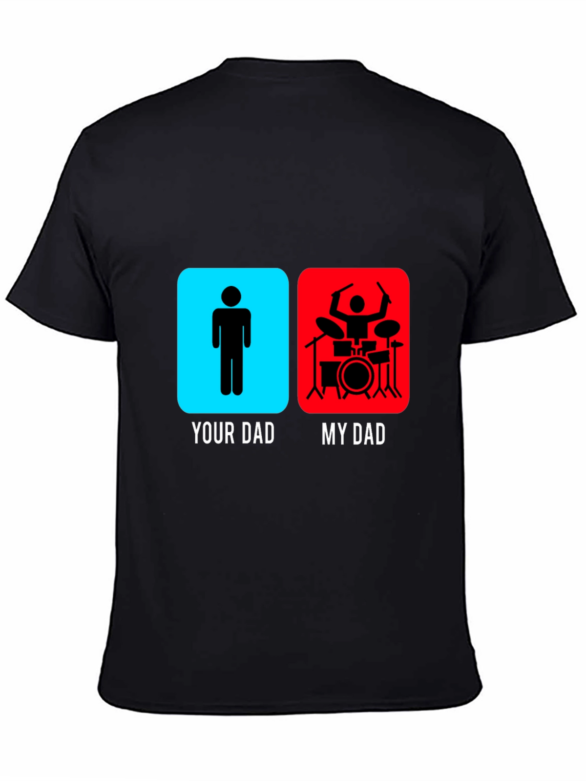 My Dad is a Drummer Graphic T-Shirt