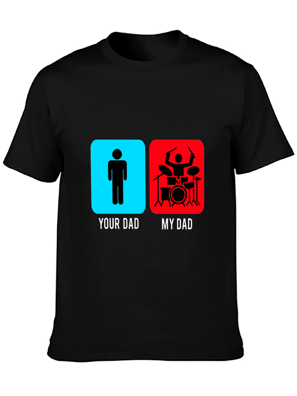 My Dad is a Drummer Graphic T-Shirt