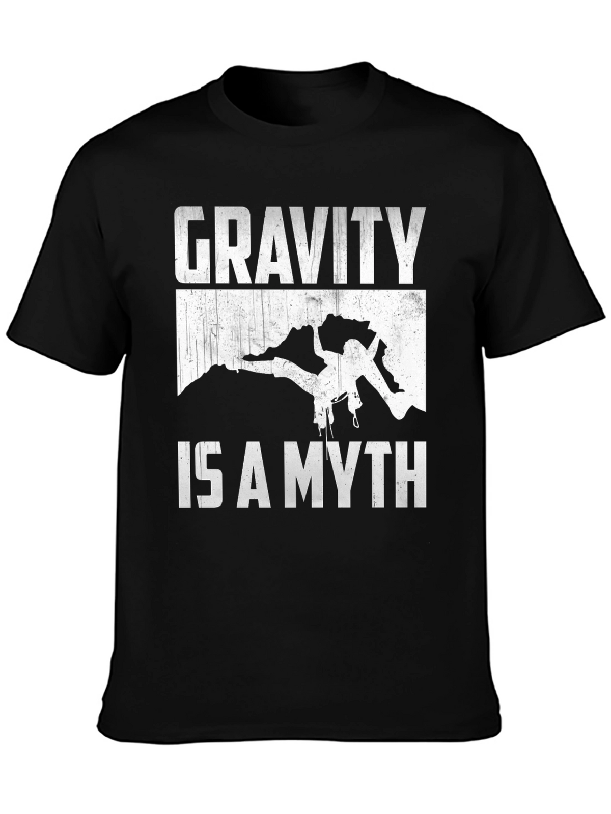 Gravity is a Myth Rock Climbing T-Shirt