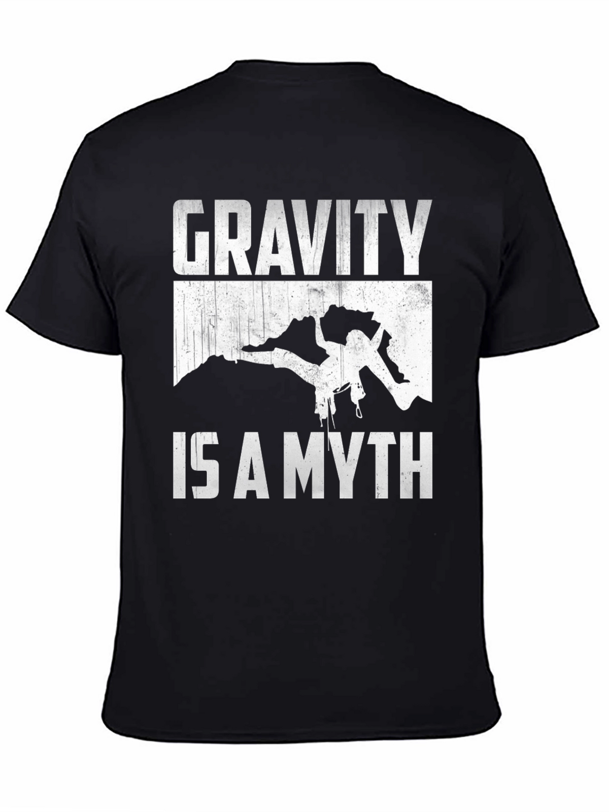 Gravity is a Myth Rock Climbing T-Shirt