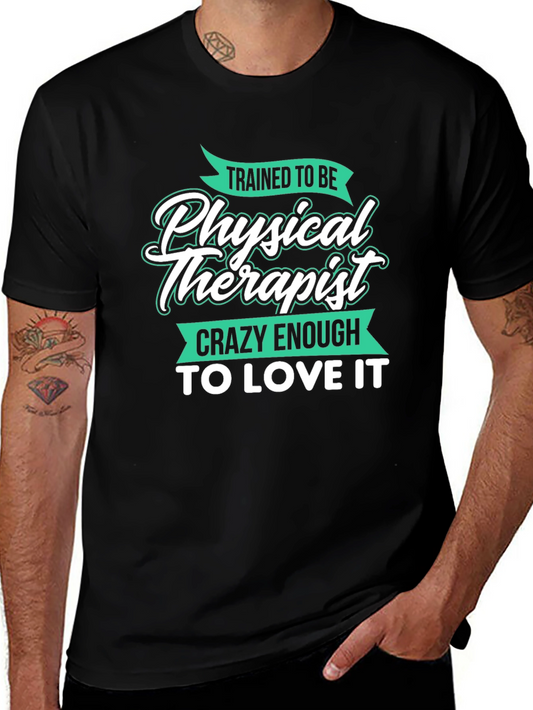 Trained Physical Therapist Crazy Love Graphic Tee