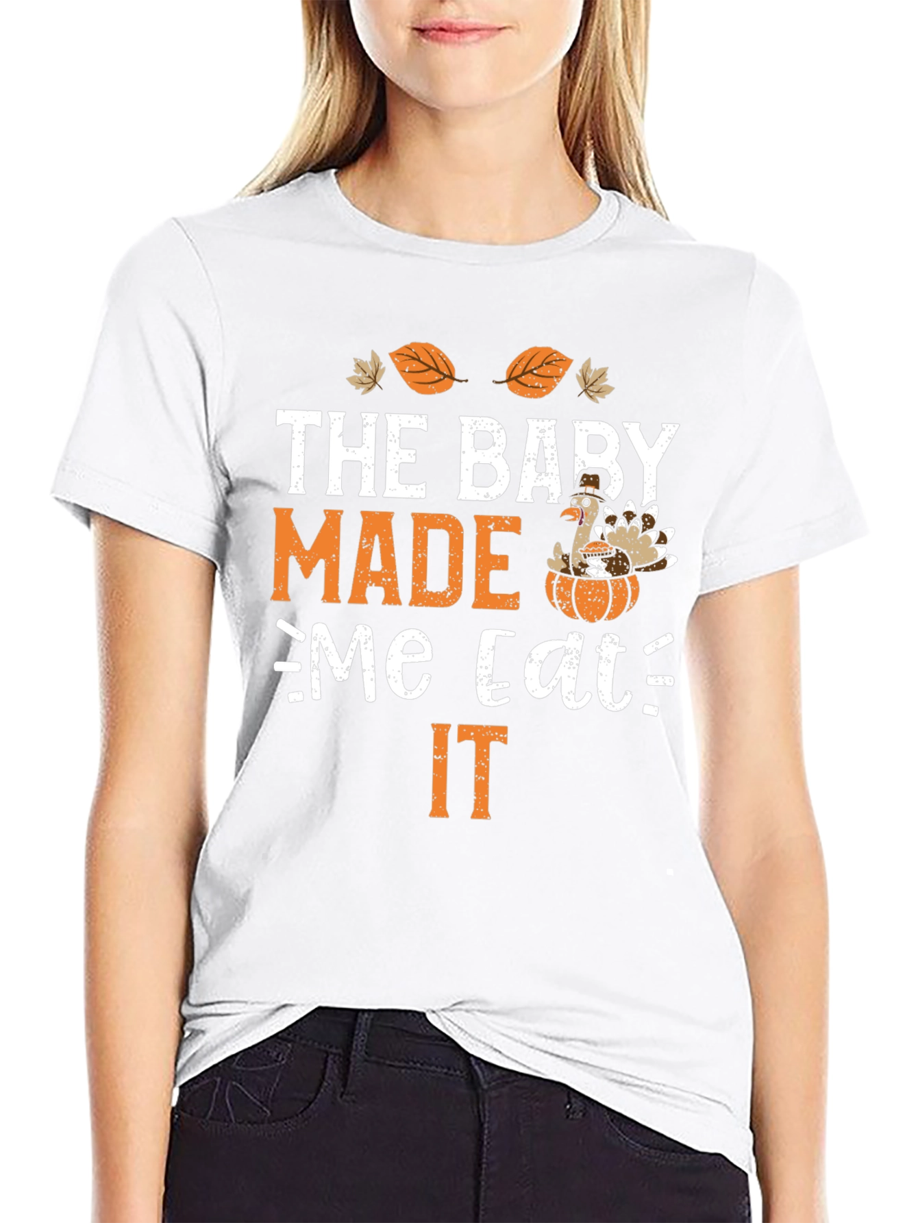 Thanksgiving Baby Made Me Eat It T-Shirt