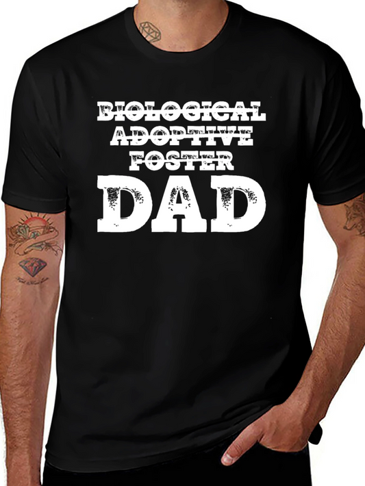 Biological Adoptive Foster Dad T-Shirt