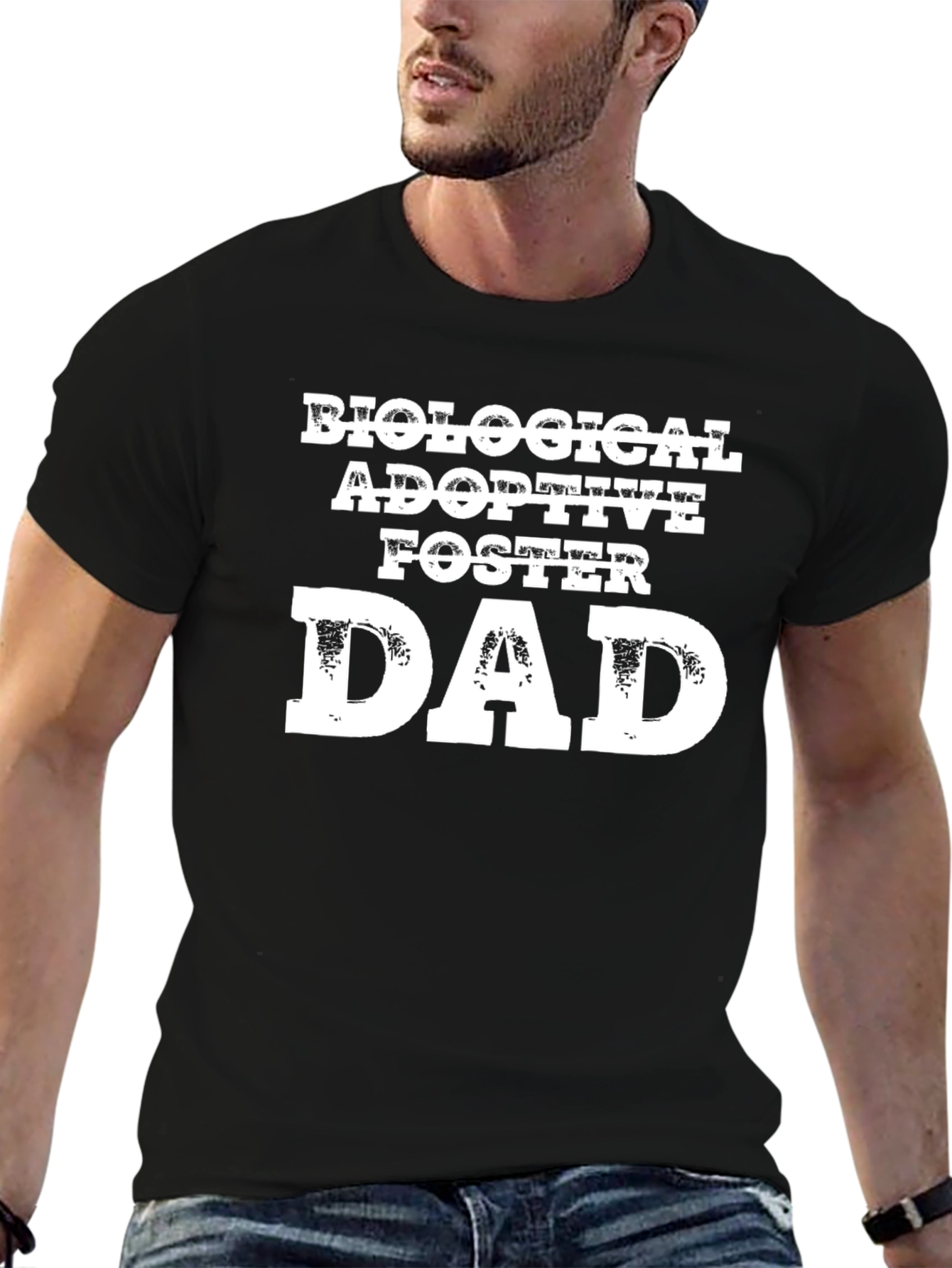 Biological Adoptive Foster Dad T-Shirt