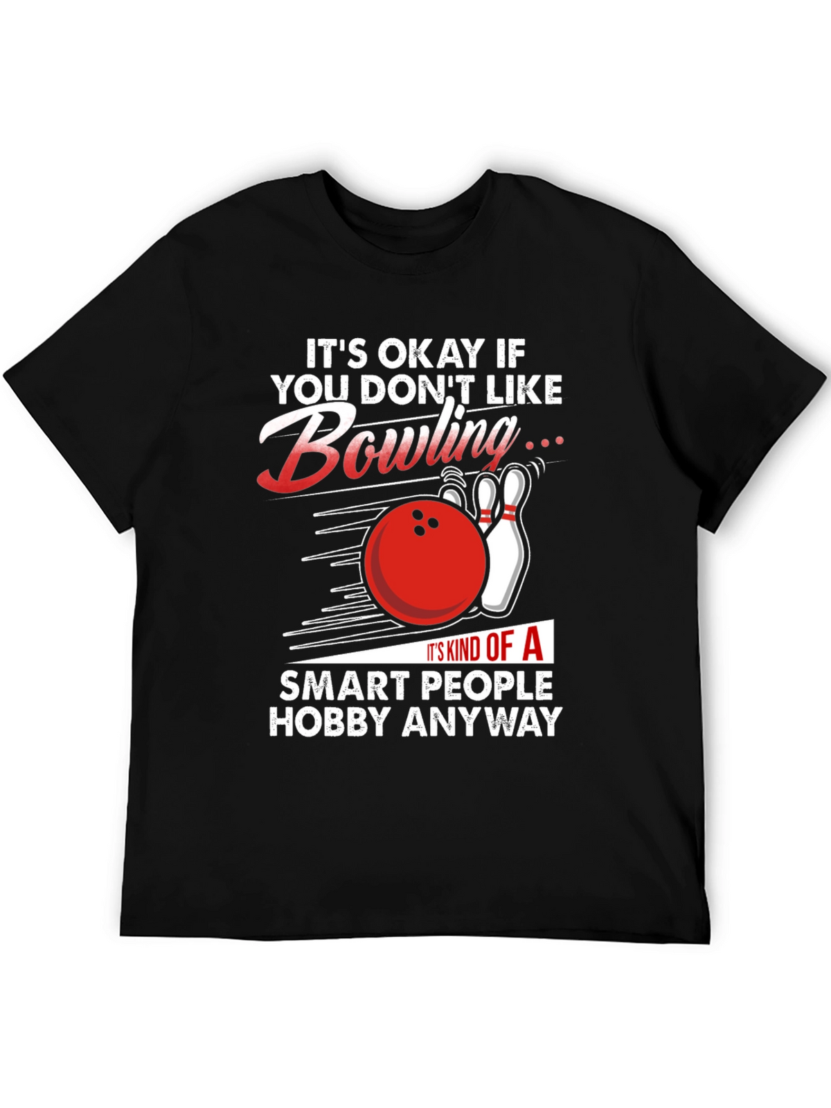 Funny Bowling T-Shirt: Smart People Hobby Tee