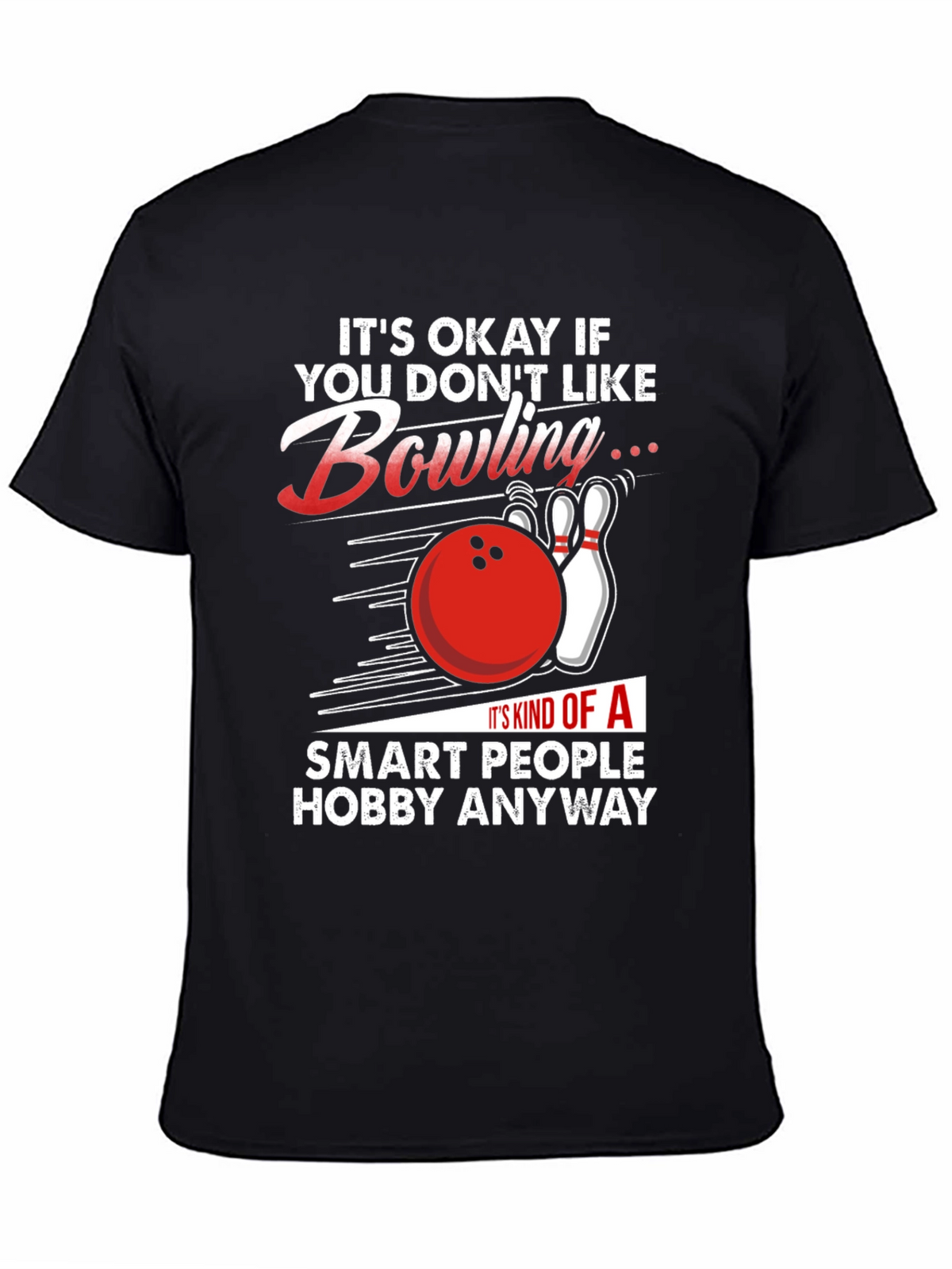 Funny Bowling T-Shirt: Smart People Hobby Tee